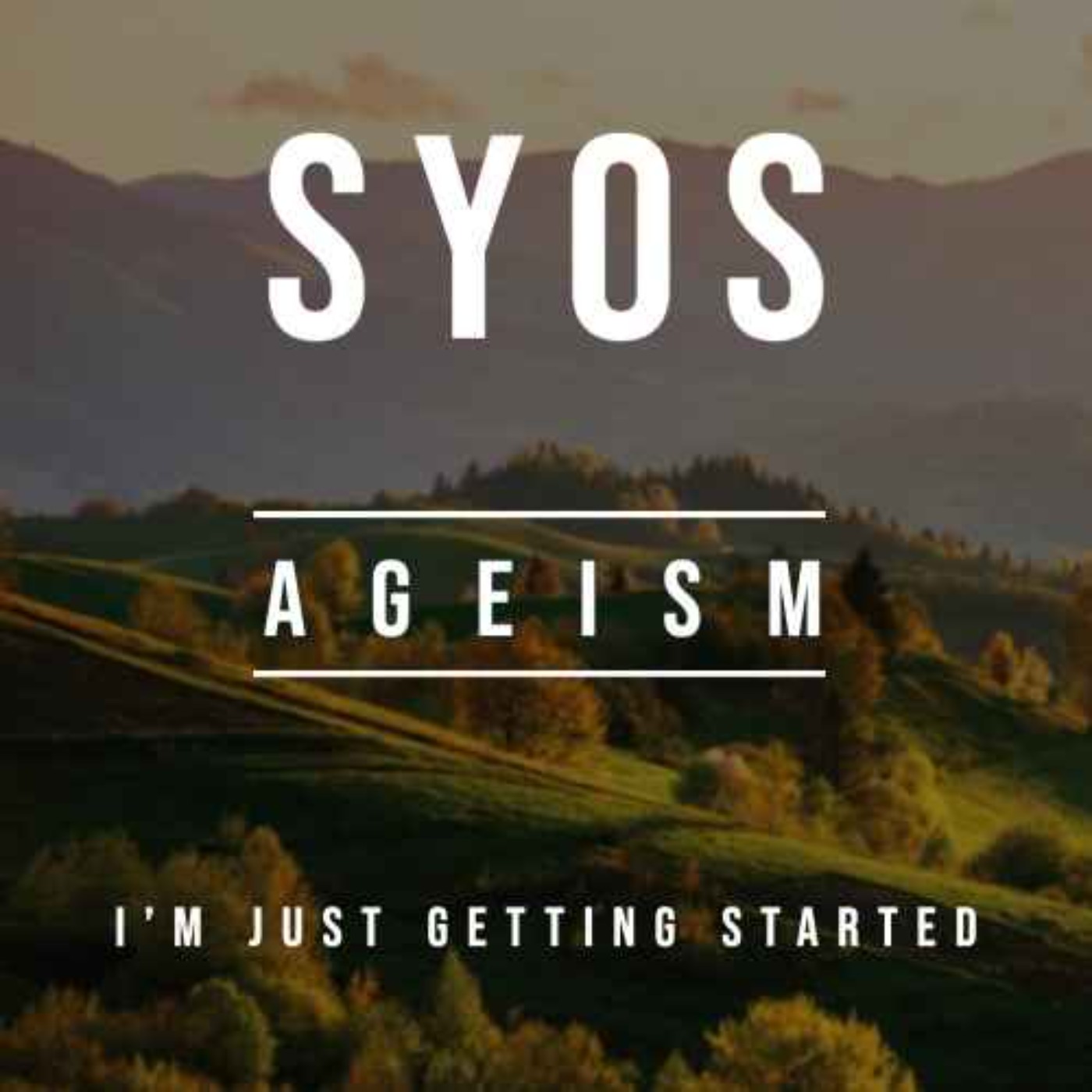 Episode 3 - Part 1. Ageism