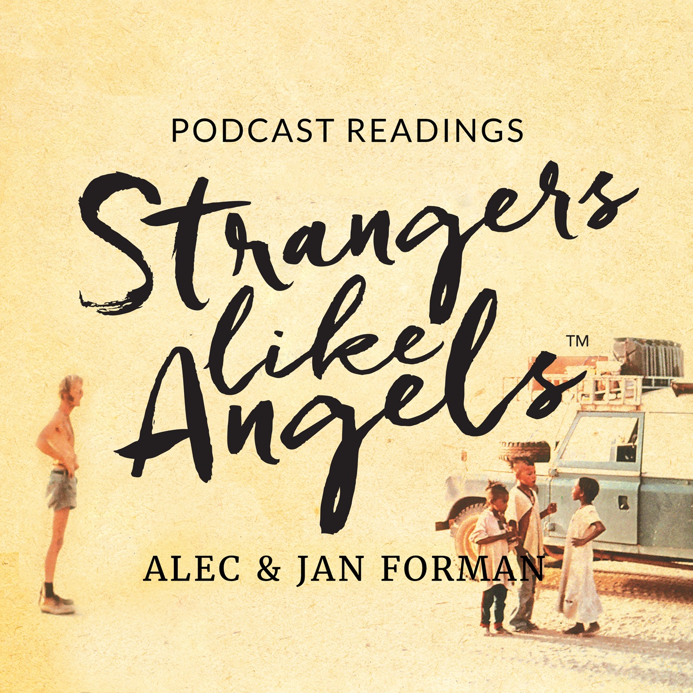 Podcast readings of Strangers Like Angels by Alec and Jan Forman