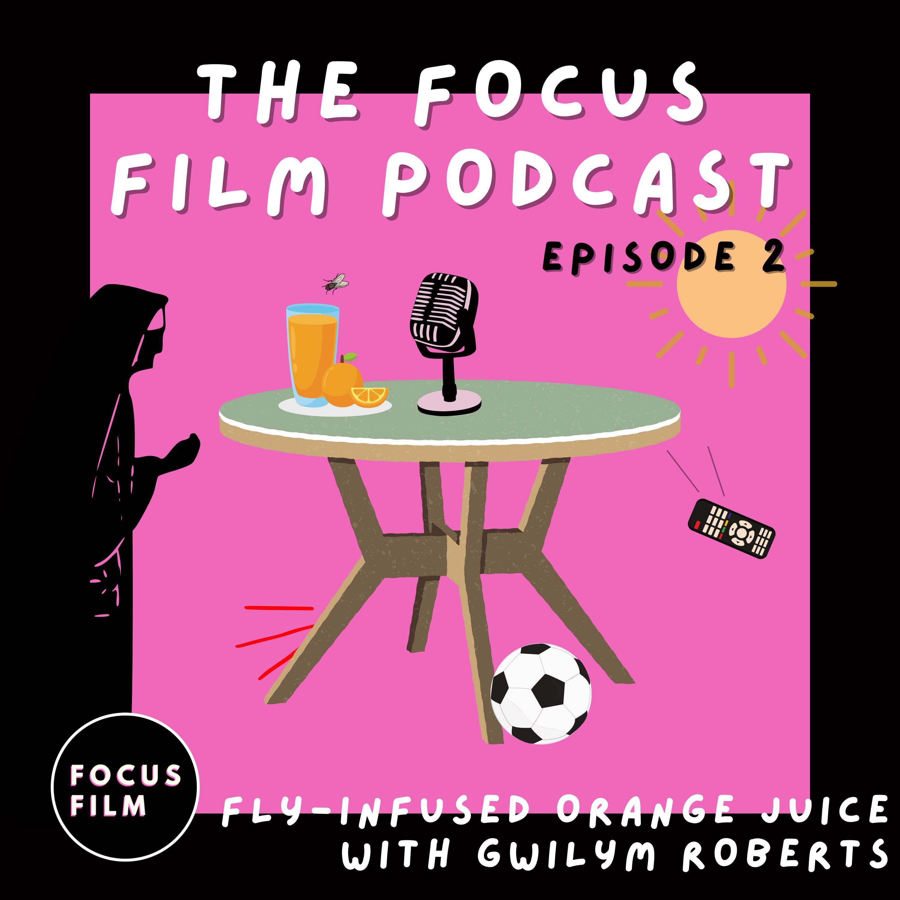 The Focus Film Podcast