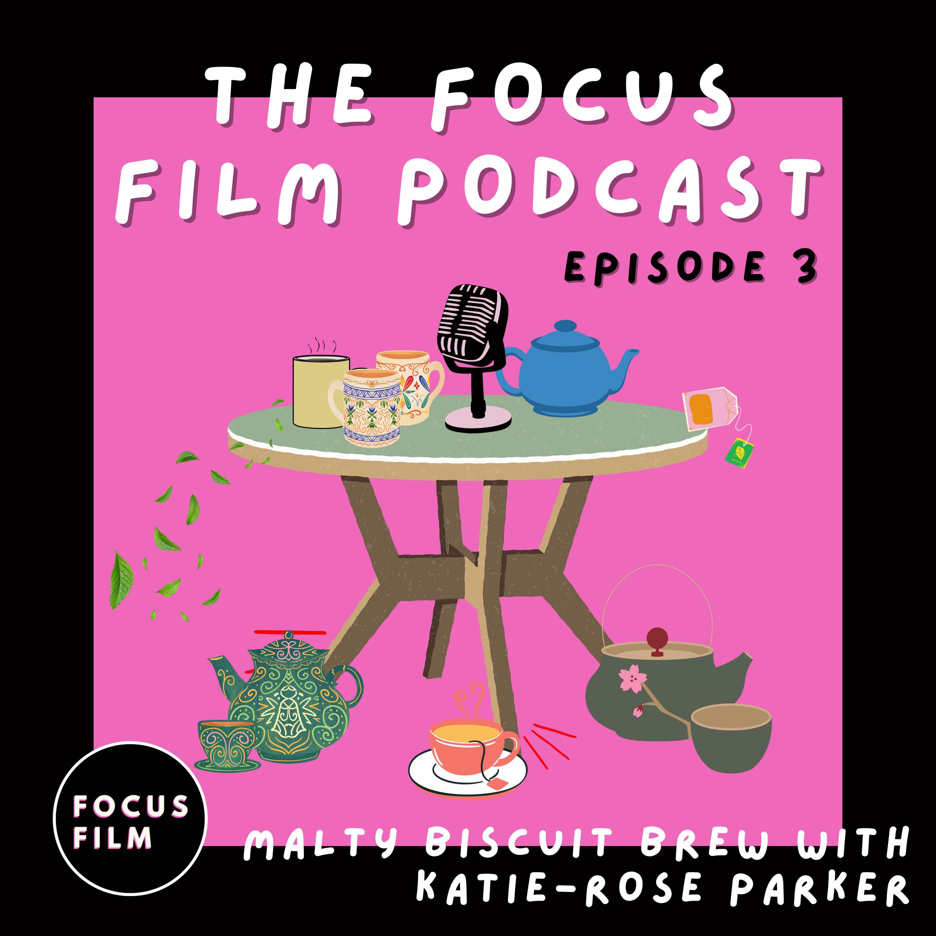 The Focus Film Podcast