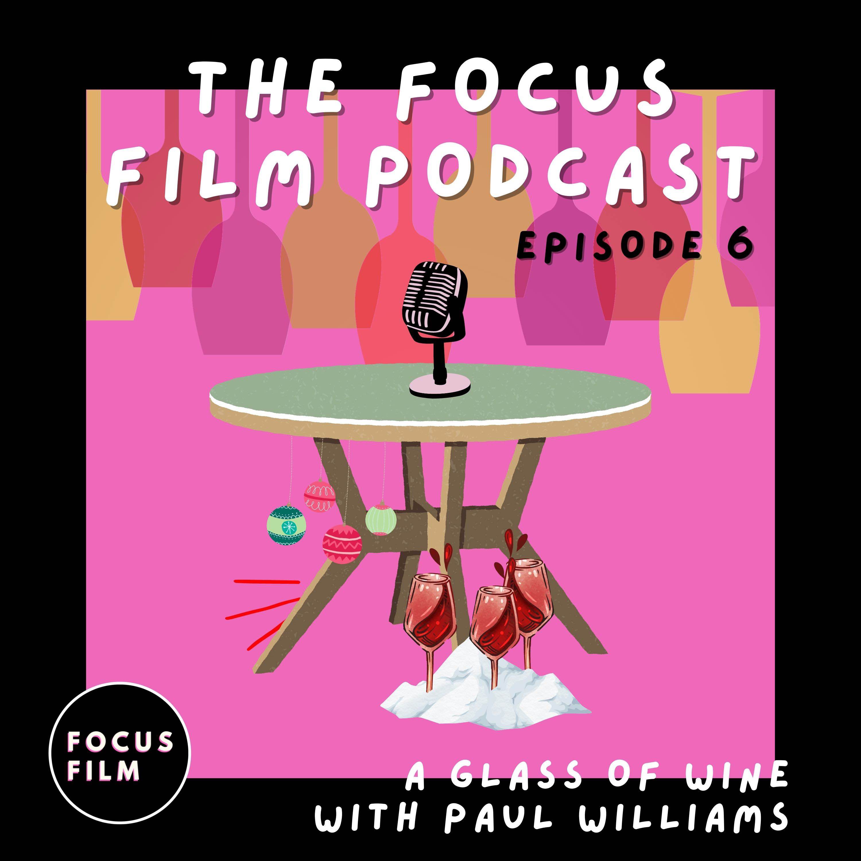 The Focus Film Podcast