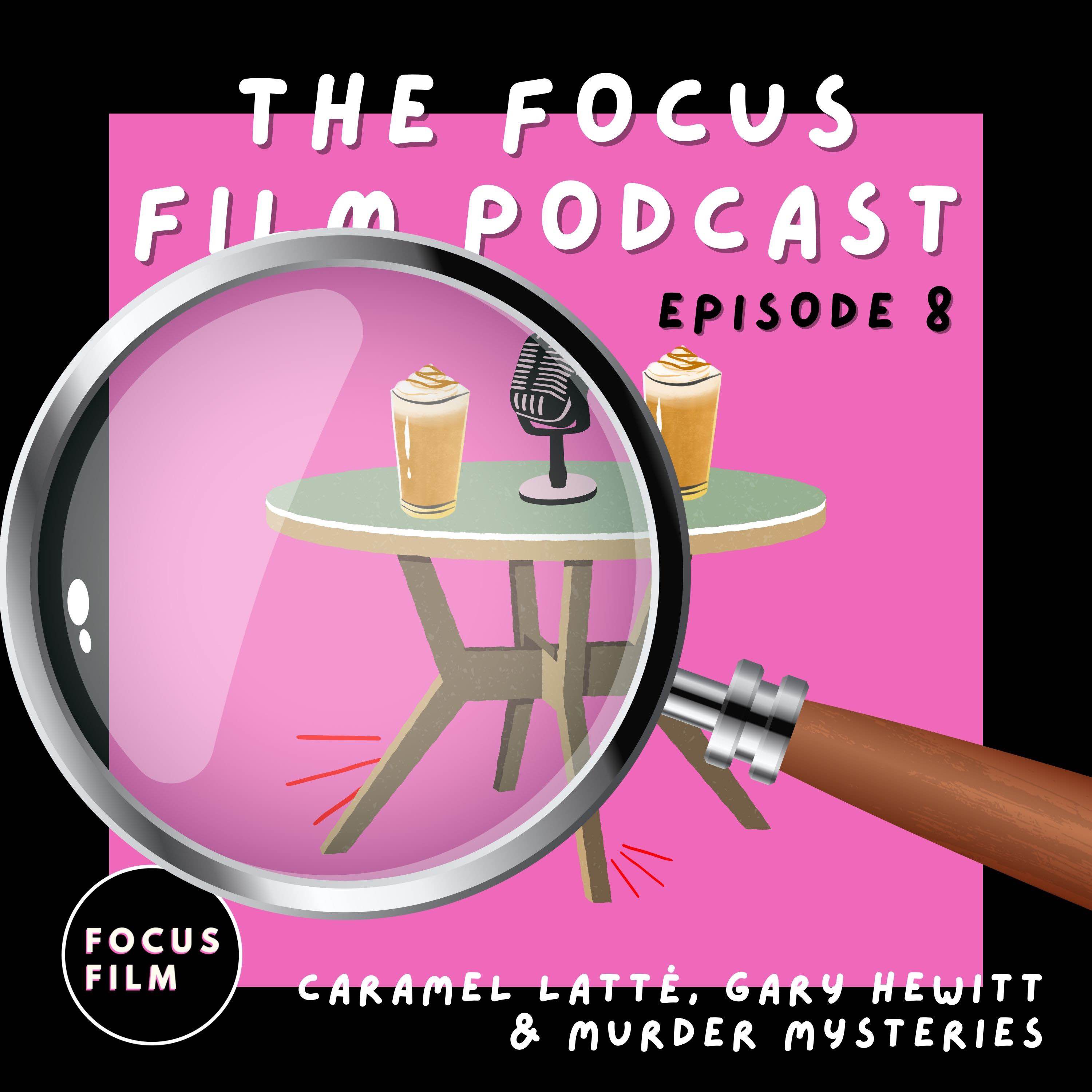 The Focus Film Podcast
