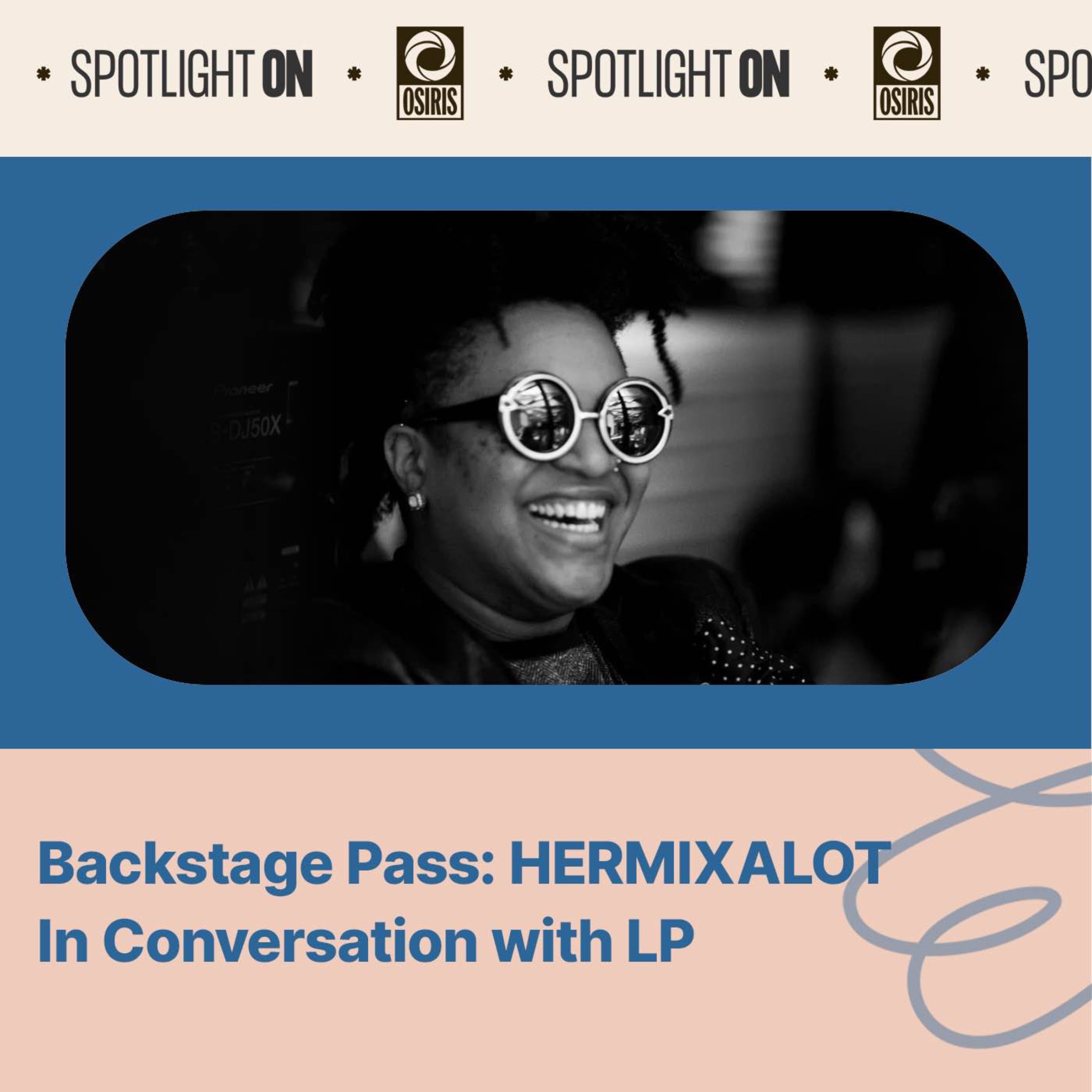 Backstage Pass: HERMIXALOT In Conversation with LP