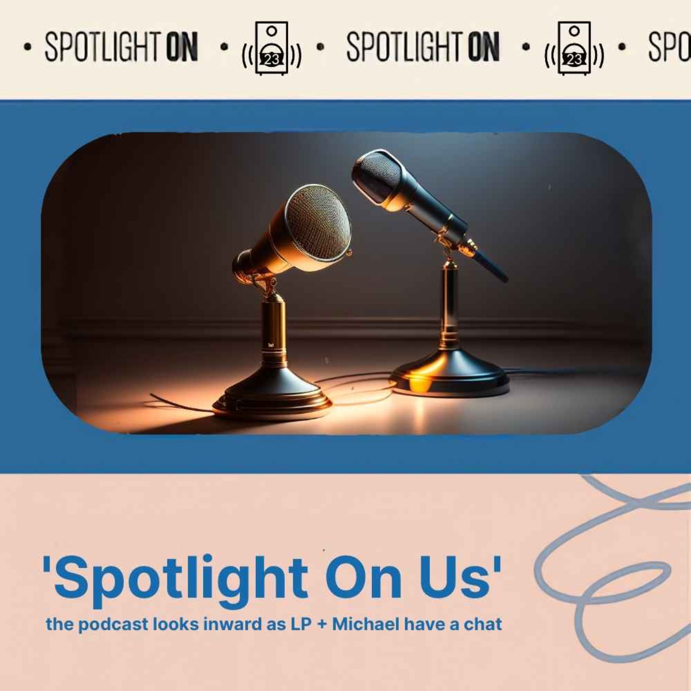 cover art for Spotlight On Us — the podcast talks to itself