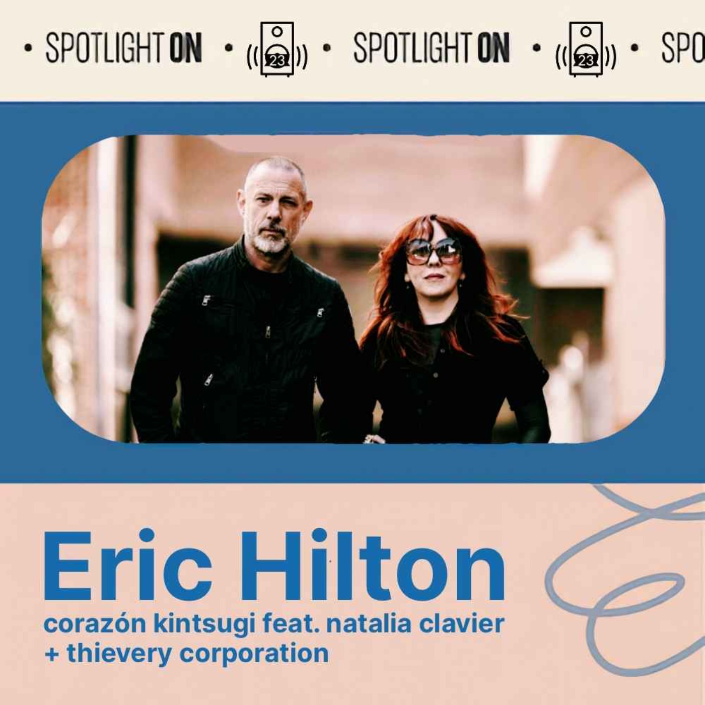 cover art for Eric Hilton: from Thievery Corporation to Corazón Kintsugi