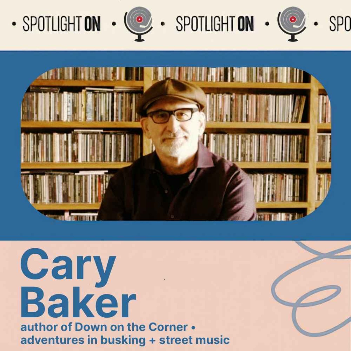 Cary Baker: Adventures in Busking and Street Music