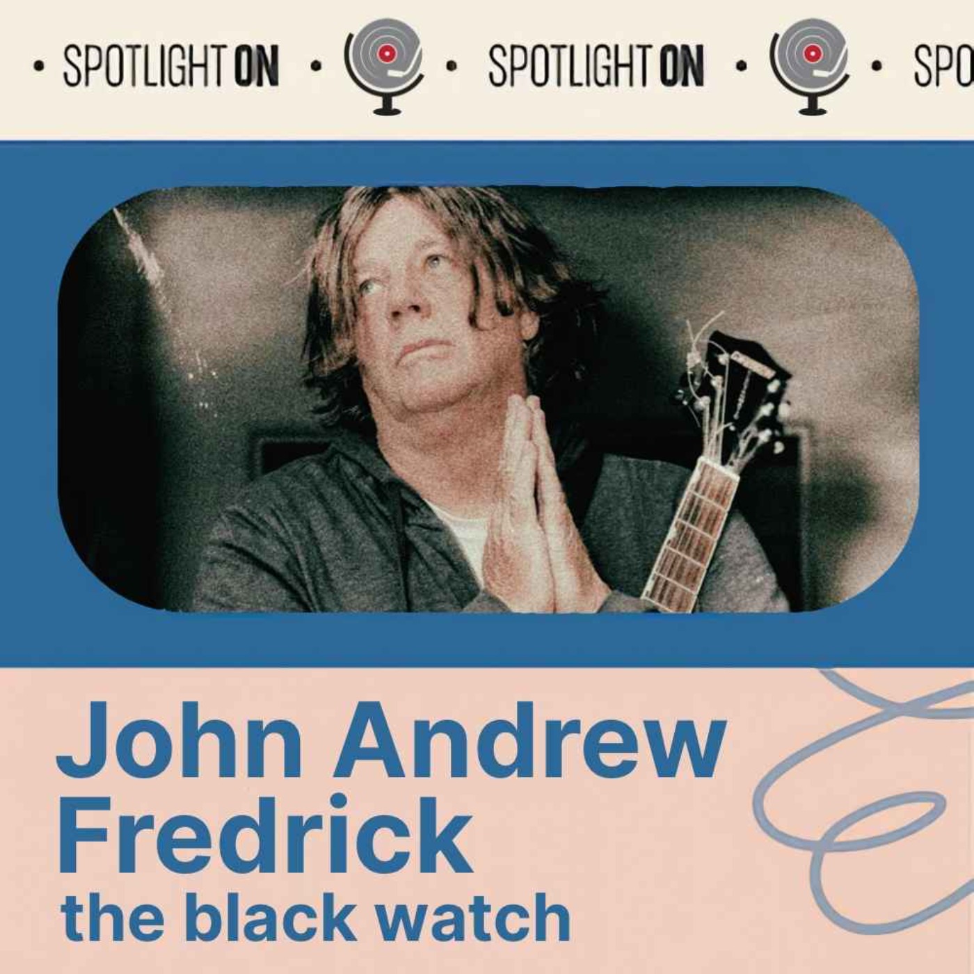 John Andrew Fredrick: The Black Watch Abides