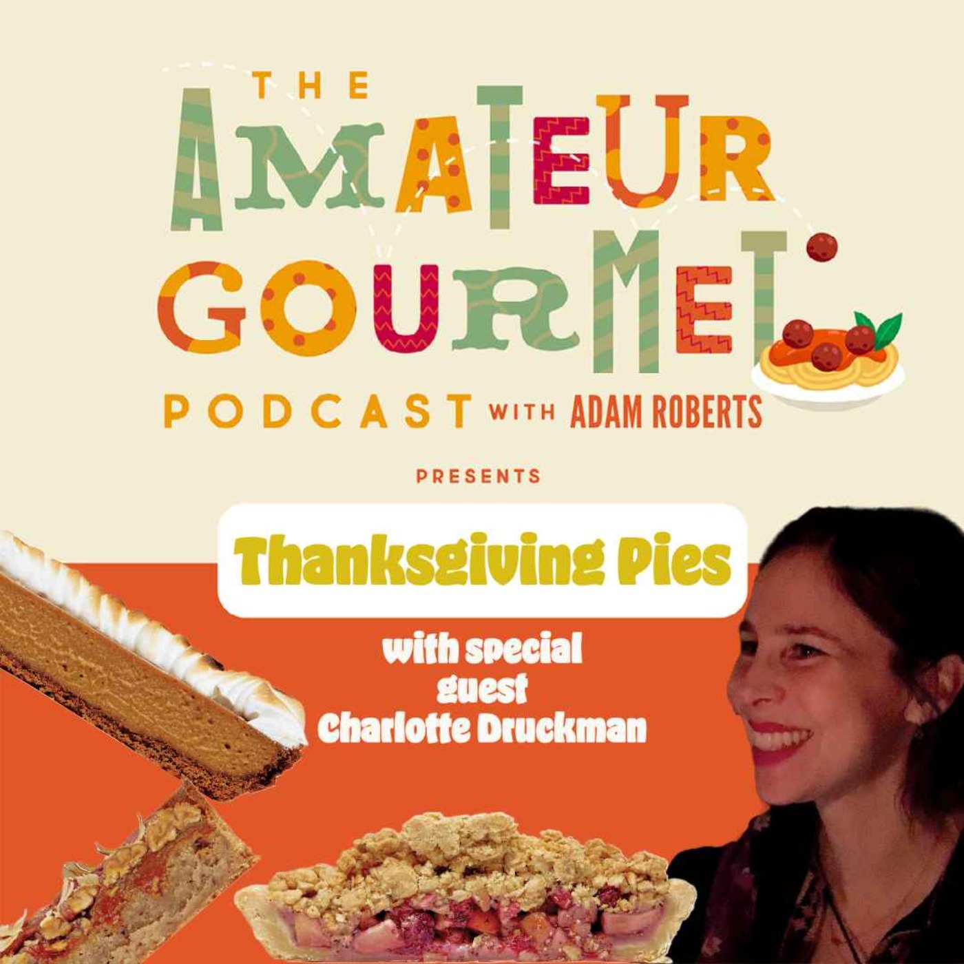 cover art for Thanksgiving Pies with Charlotte Druckman