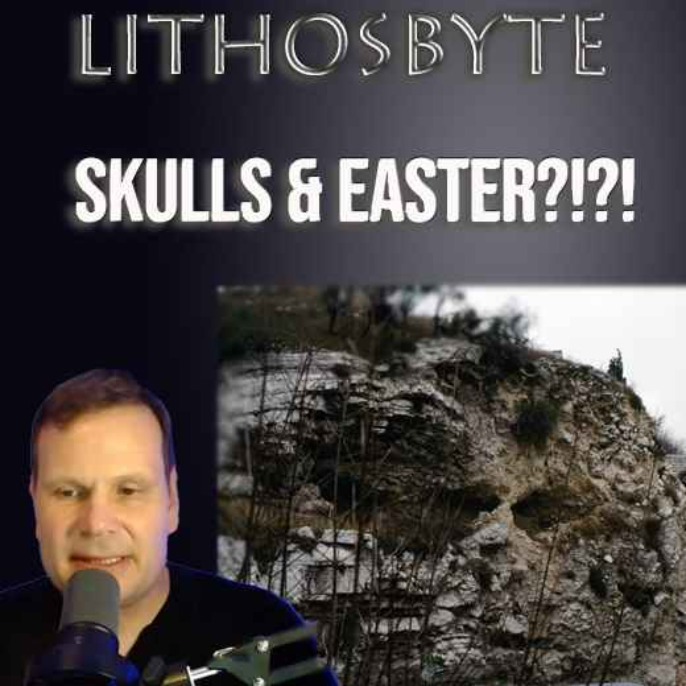 Golgotha Jesus Crucified: Skulls & Easter!?!?!? episode artwork