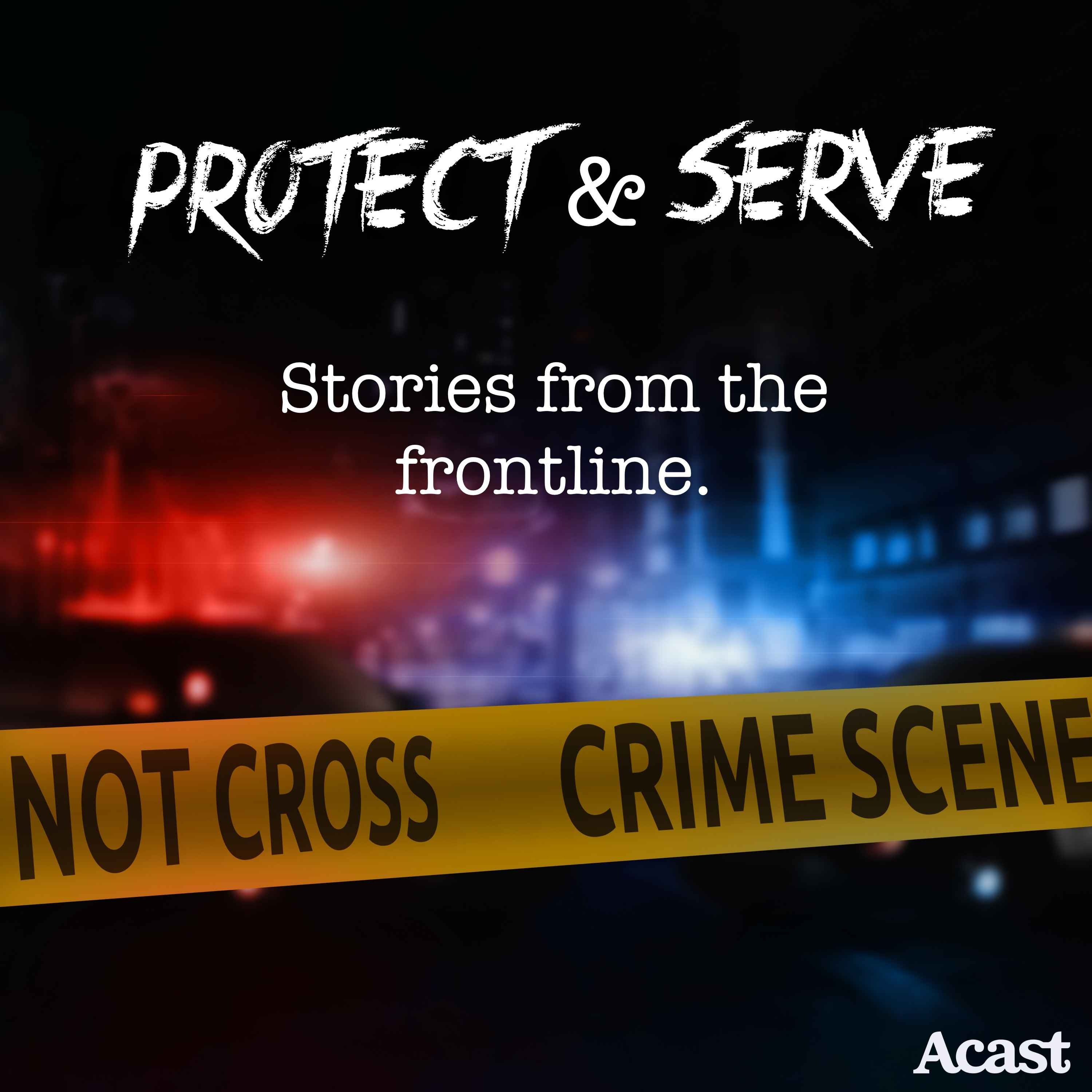 Protect and Serve
