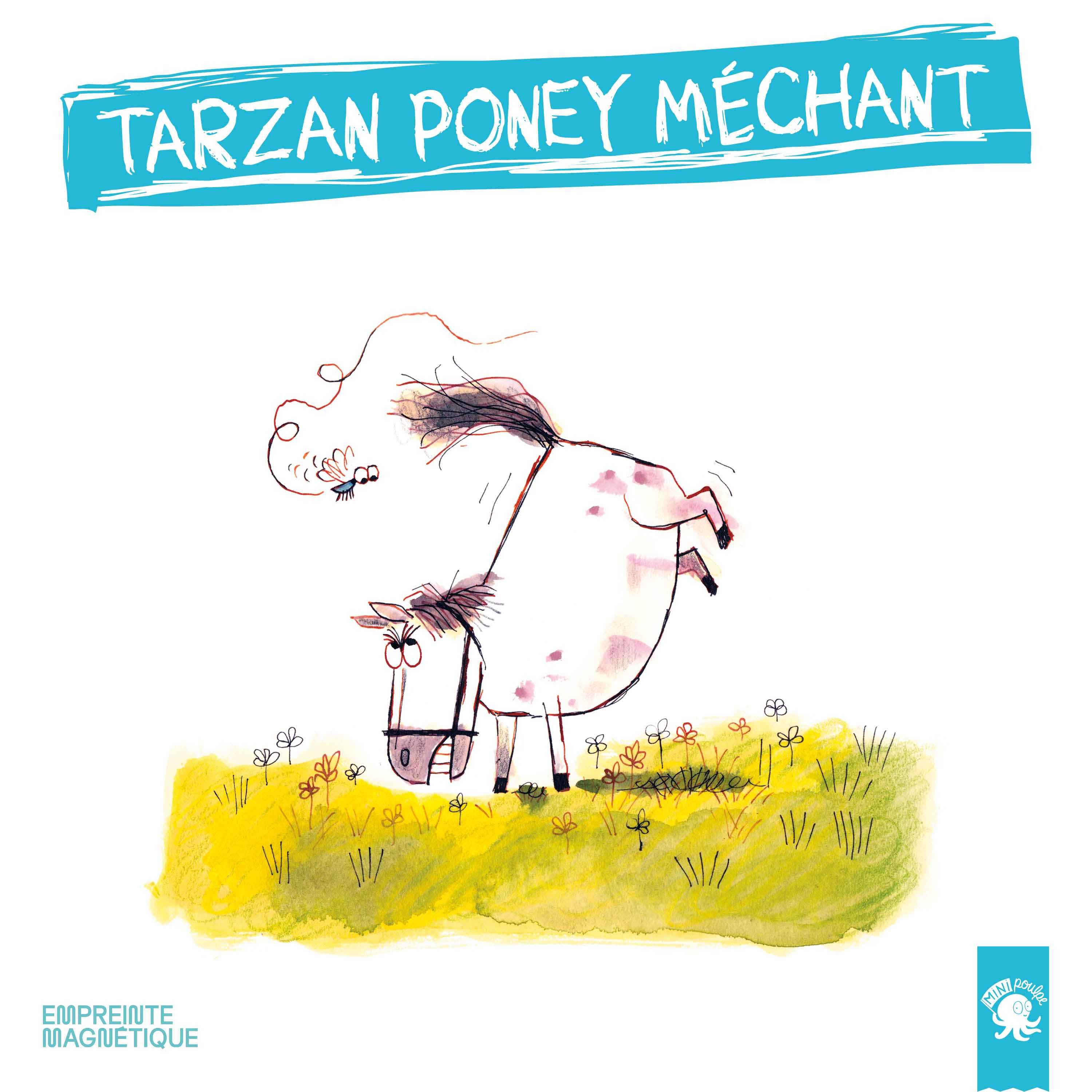 Tarzan poney méchant
