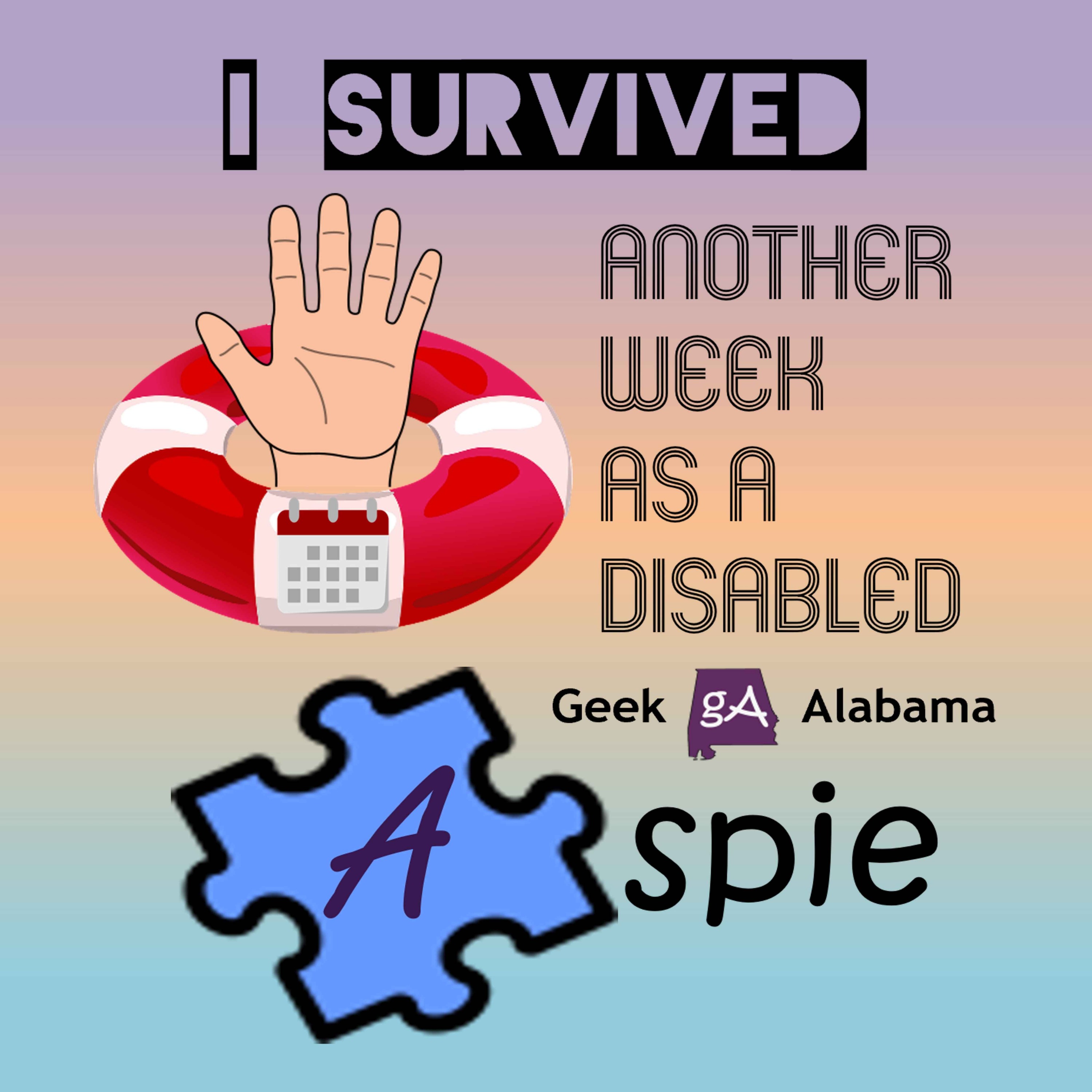 cover art for I Survived Another Week As An Disabled Aspie Trailer