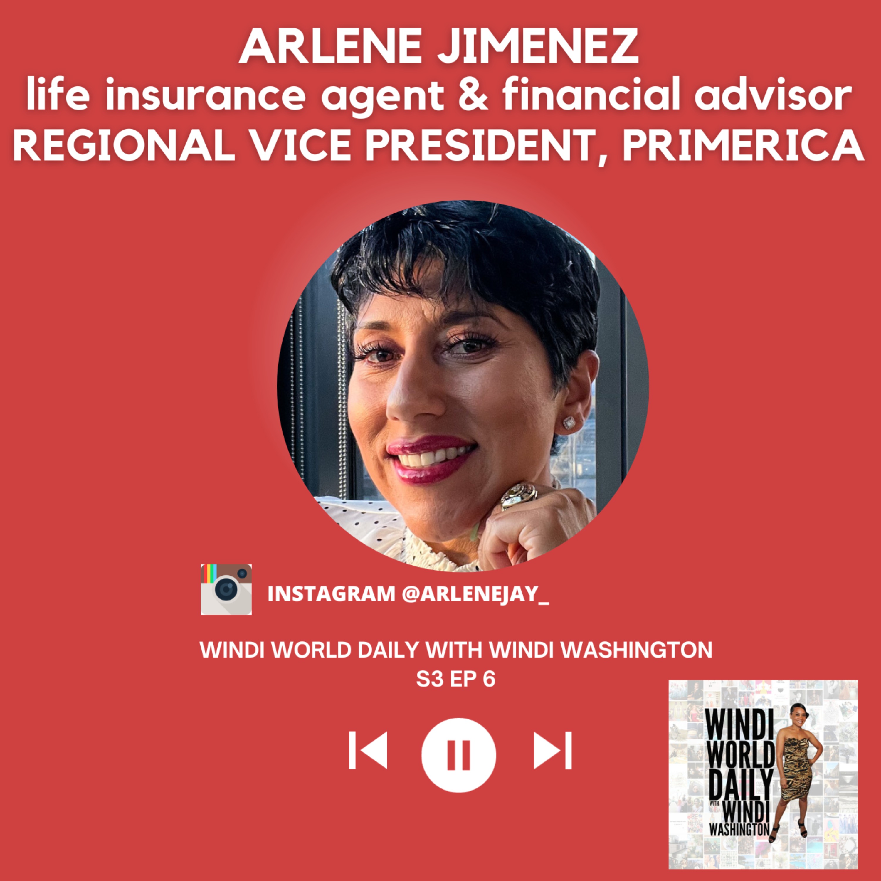 Arlene Jimenez, Regional Vice President, Primerica | S3 EP 6