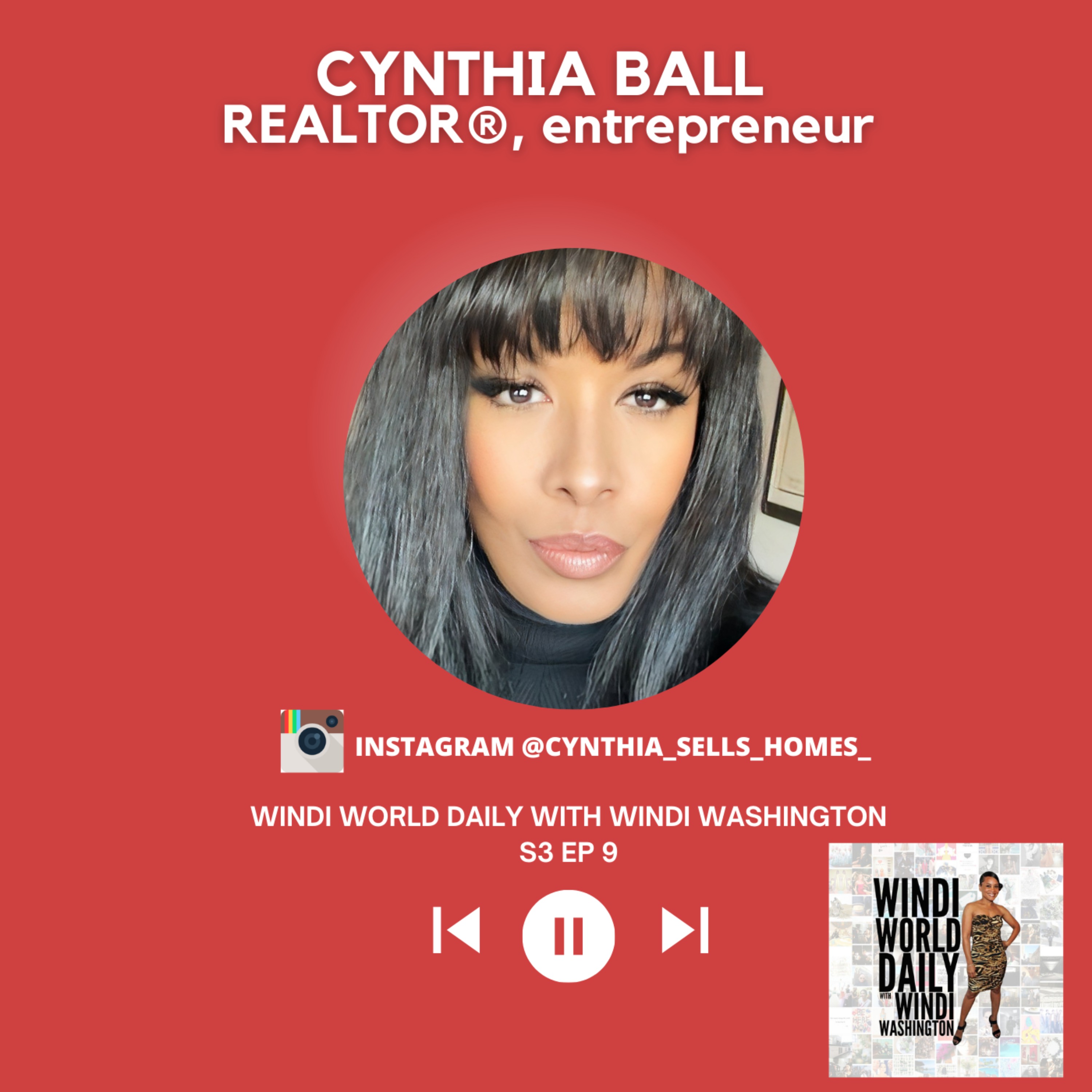 Cynthia Ball, REALTOR, Entrepreneur | S3 EP 9