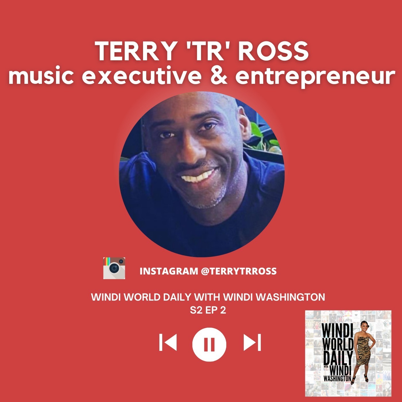 Terry 'TR' Ross, Music Executive & Entrepreneur - S2 EP 2 Image