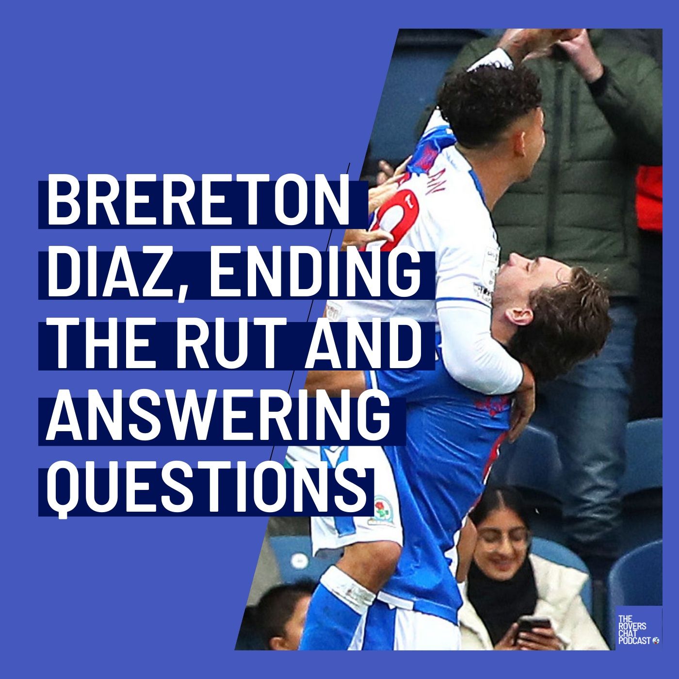 Brereton Diaz, Ending The Rut And Answering Tough Questions! | Episode 99