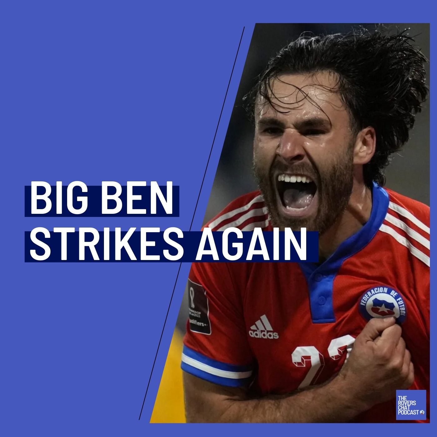 Big Ben Brereton Diaz Strikes For Chile! | Episode 98