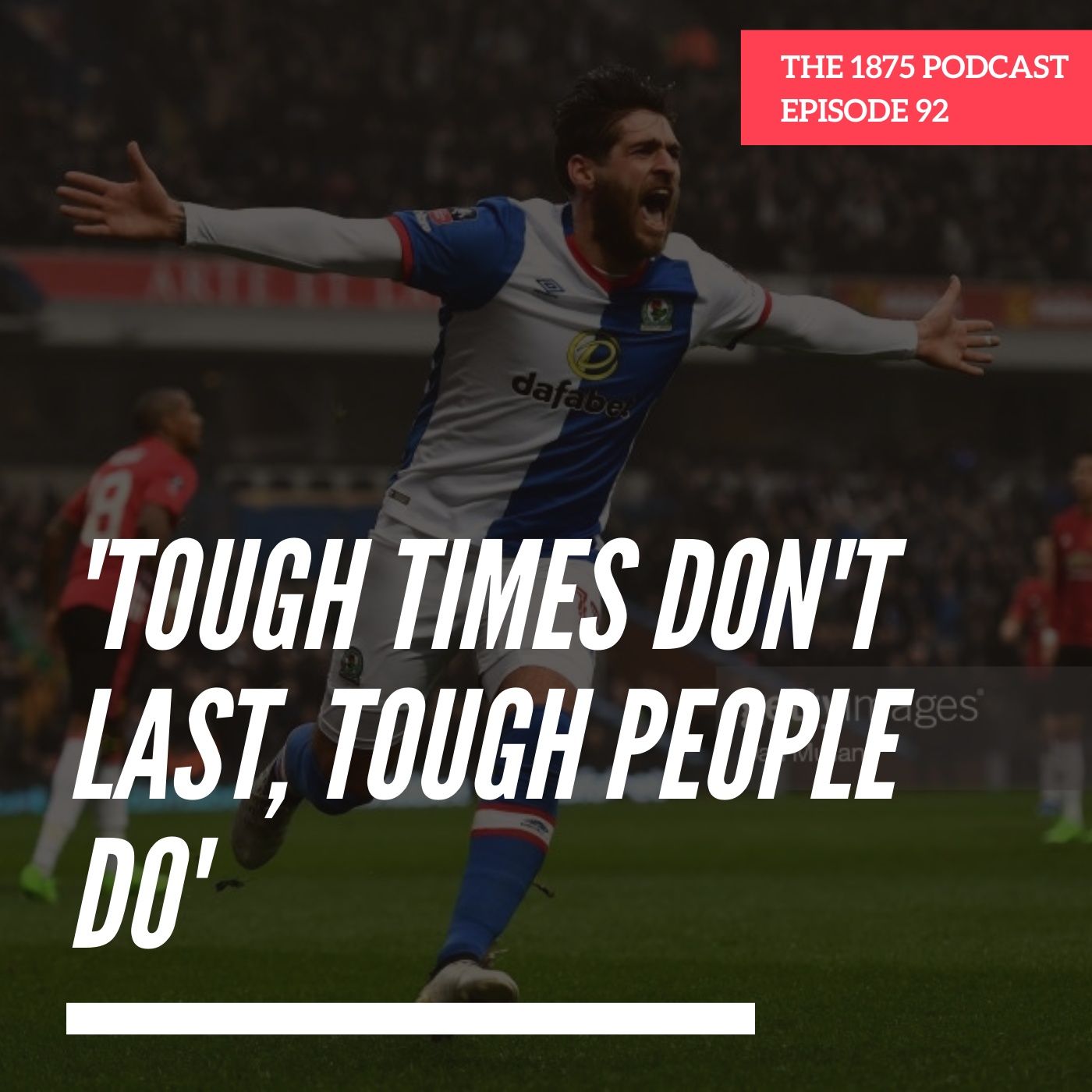'Tough times don't last, tough people do' | Episode 92 episode artwork
