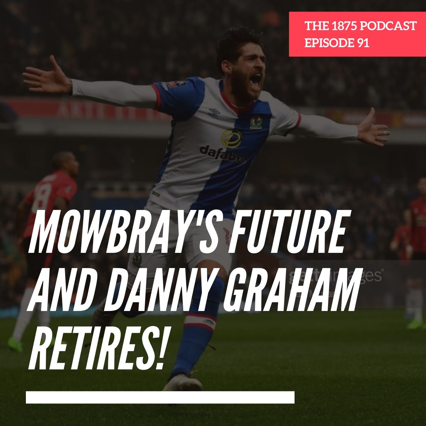 Happy Retirement Danny Graham! | Episode 91 episode artwork
