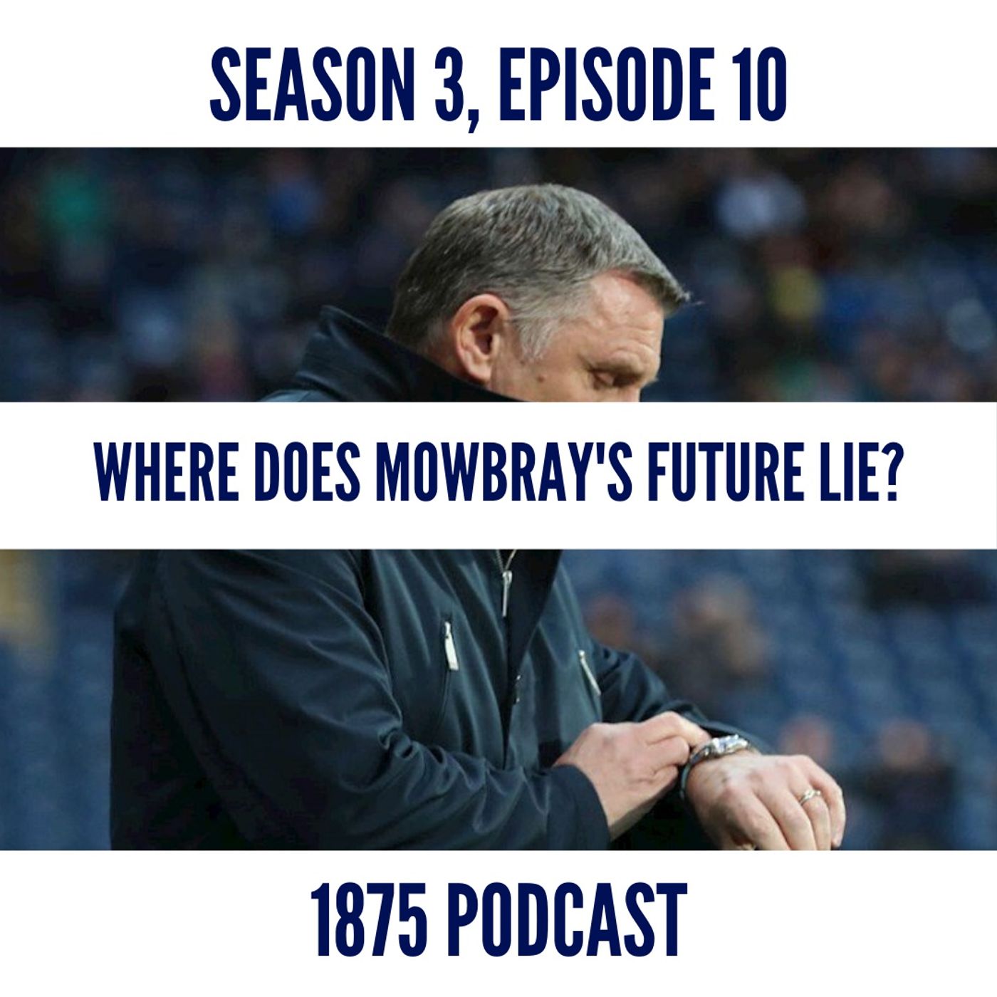 Season 3, Episode 10 | Where does Mowbray's future lie? episode artwork