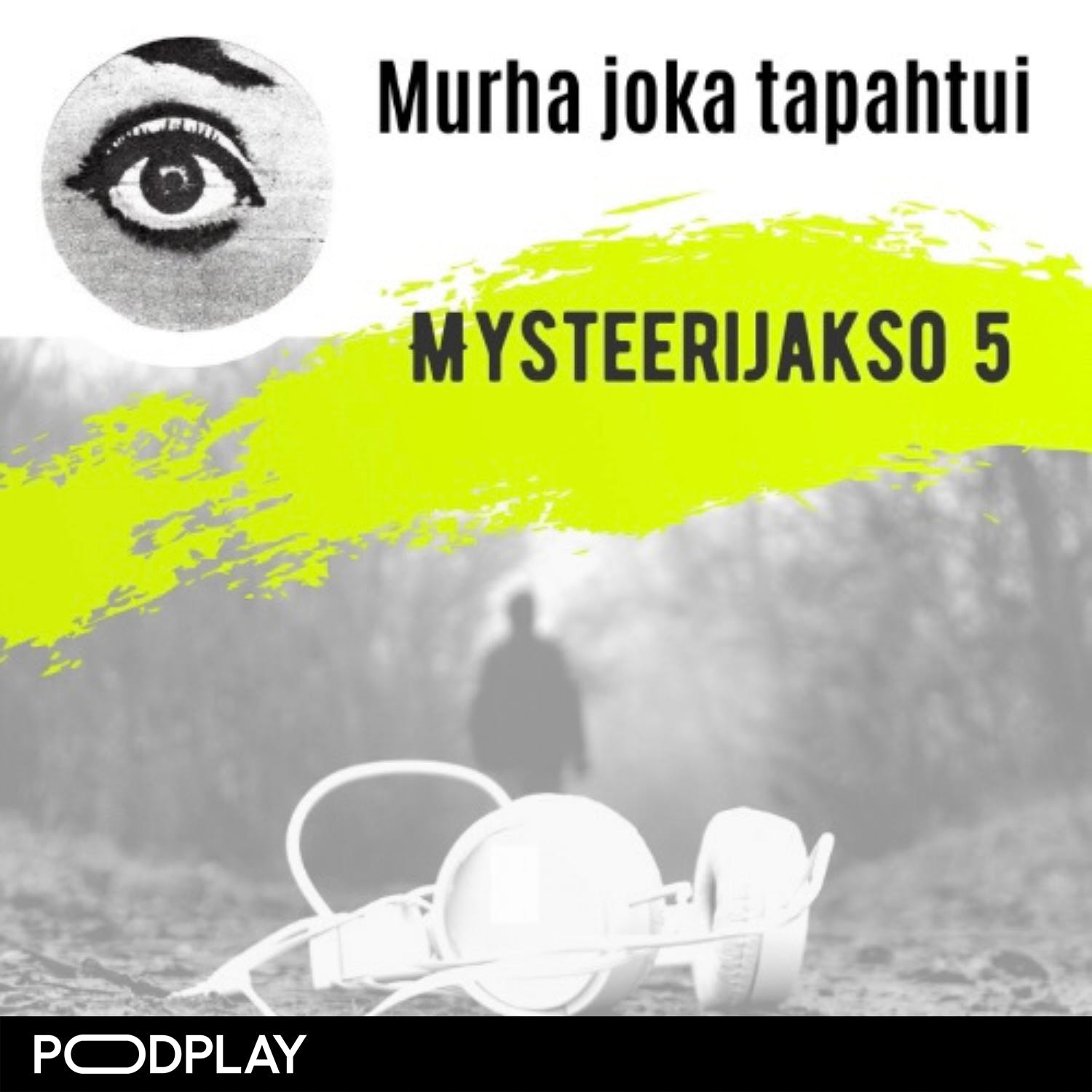 Jakso 68: Mysteerijakso 5