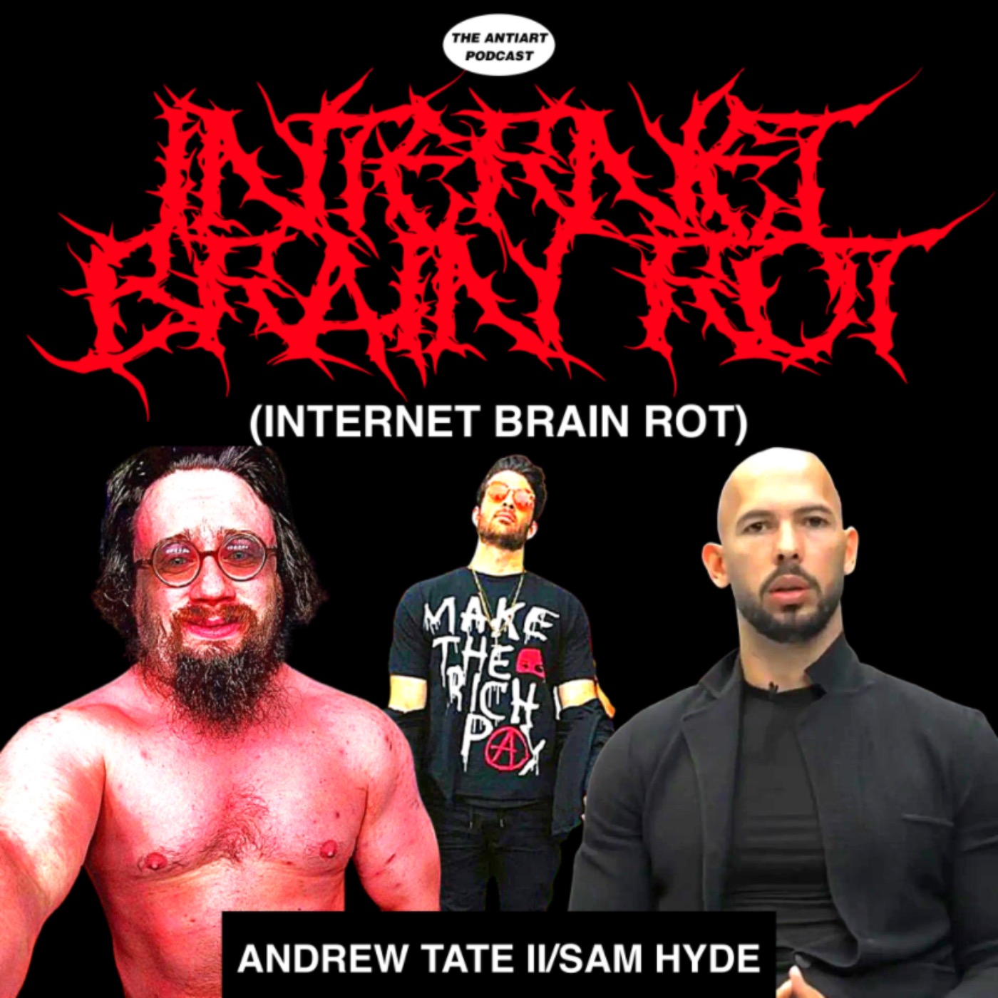 cover art for Internet Brain Rot [Andrew Tate II/Sam Hyde]