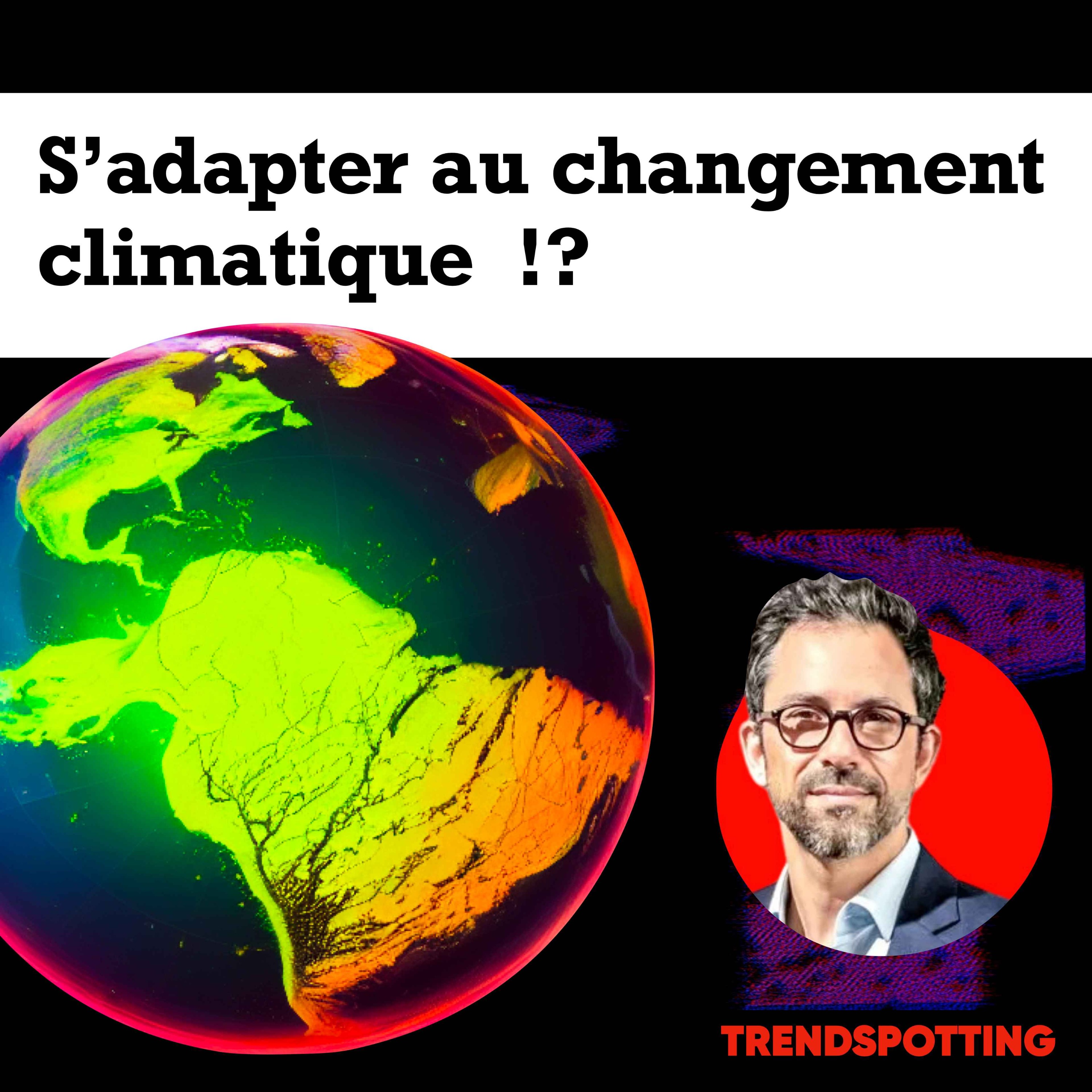 TRENDSPOTTING : l\'émission du monde qui vient.