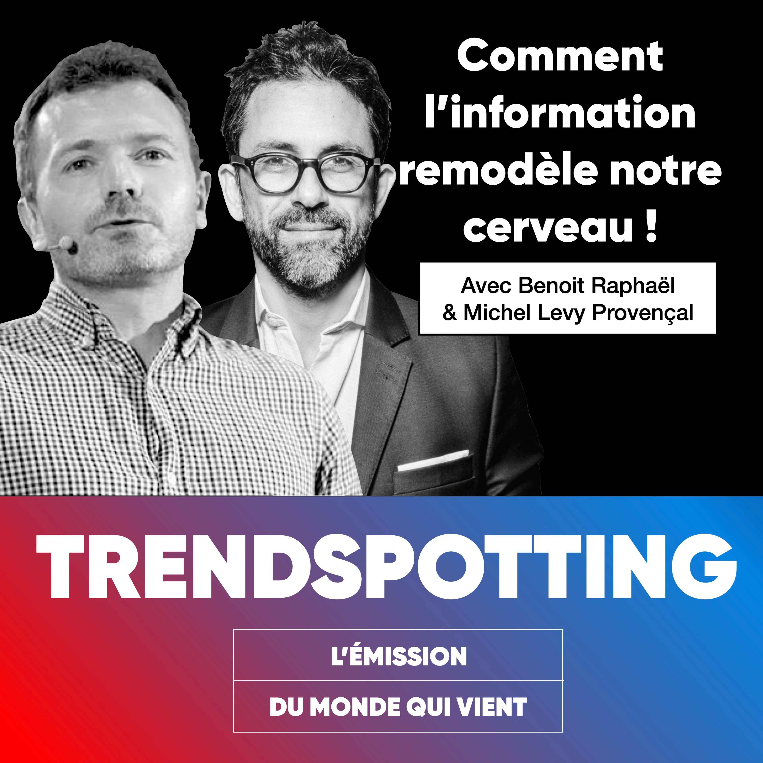 TRENDSPOTTING : l\'émission du monde qui vient.