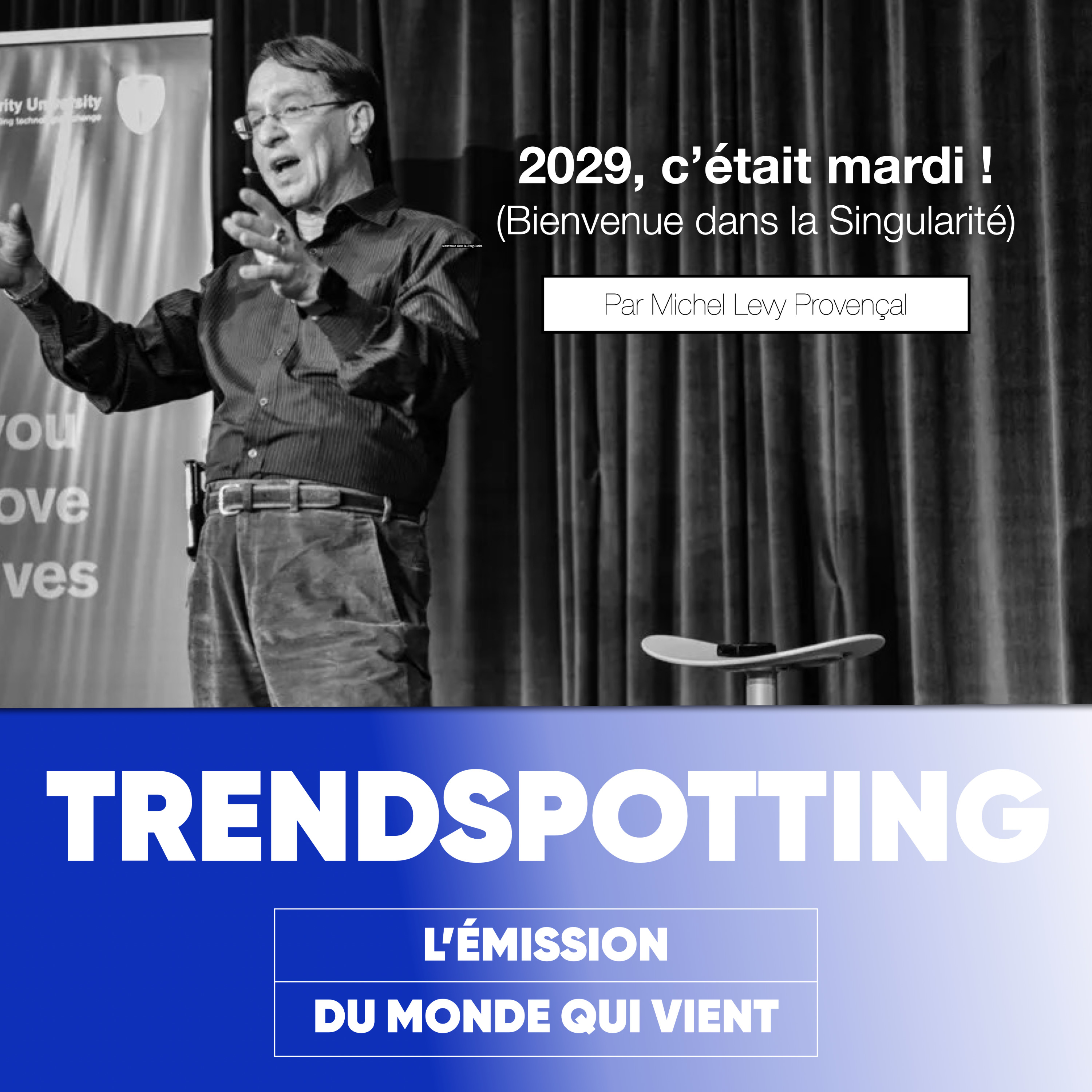 S5E5 - 2029, c’était mardi ! Bienvenue dans la Singularité.
