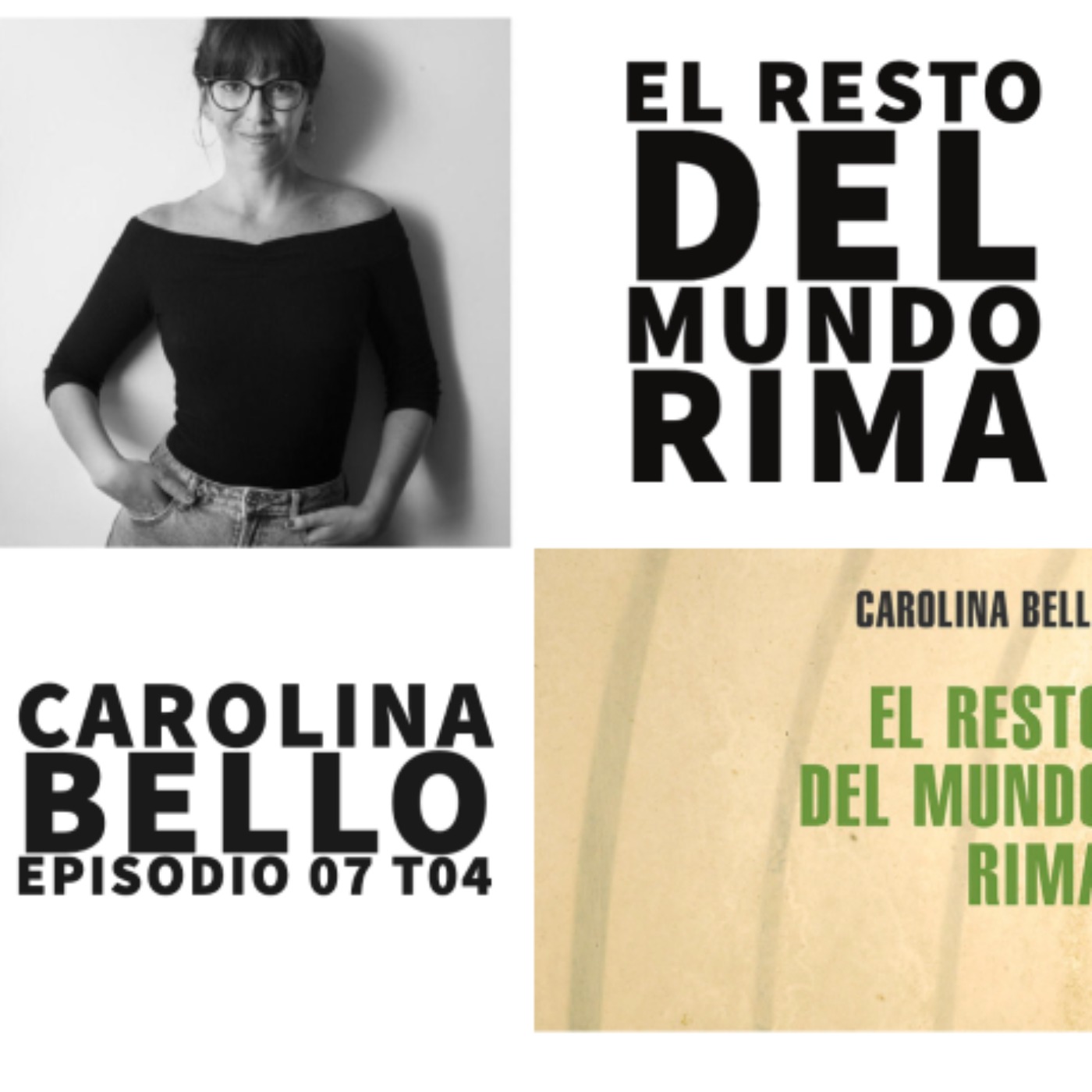 S04 E07: El resto del mundo rima con Carolina Bello (@CarollinaBello) episode artwork