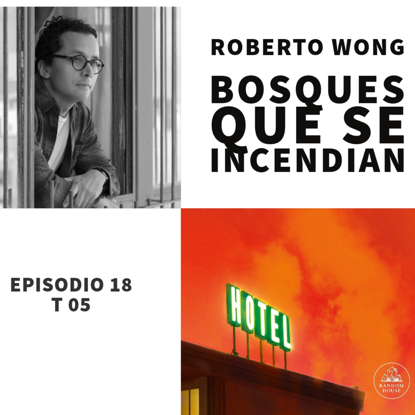 cover art for S05 E18: Bosques que se incendian con Roberto Wong