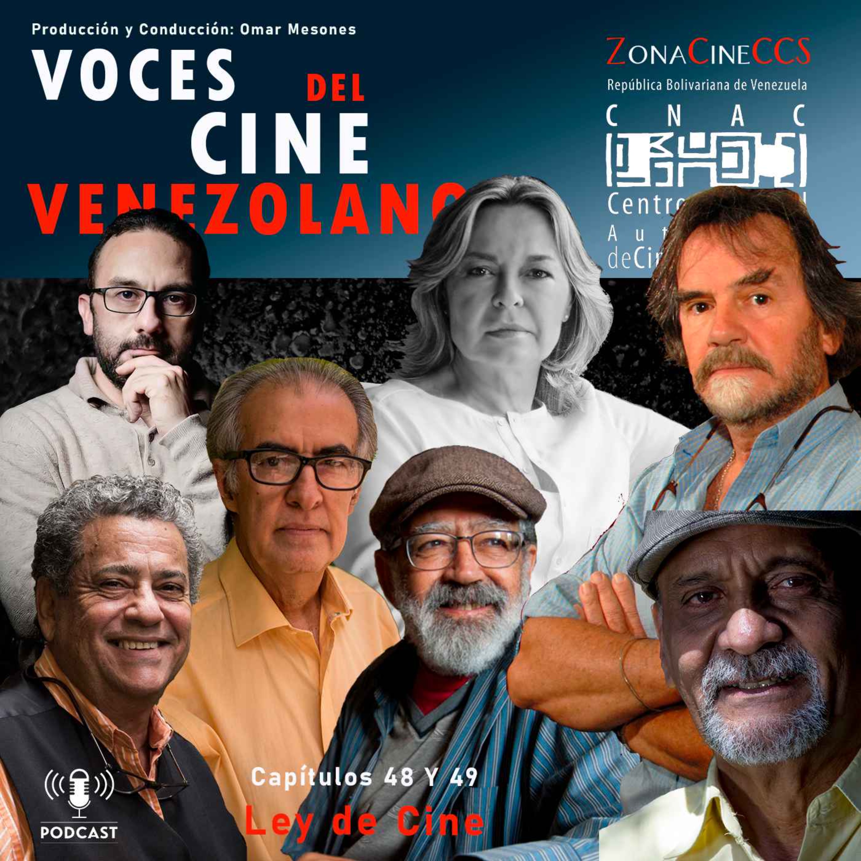 LEY DE CINE DE VENEZUELA. Episodio XLVIII y XLIX (48 y 49) - Voces del Cine  Venezolano | Acast