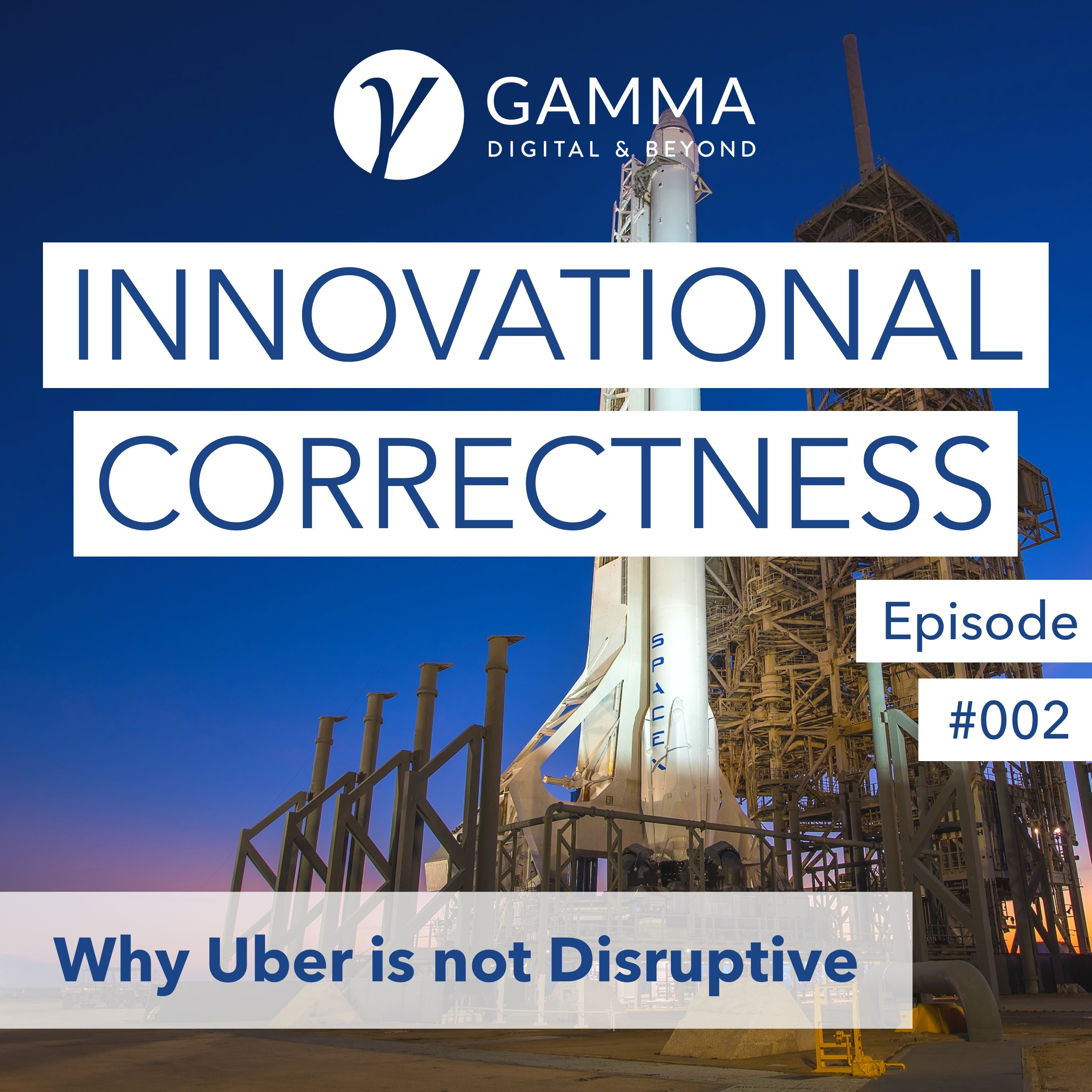 #002: Why Uber is Not Disruptive