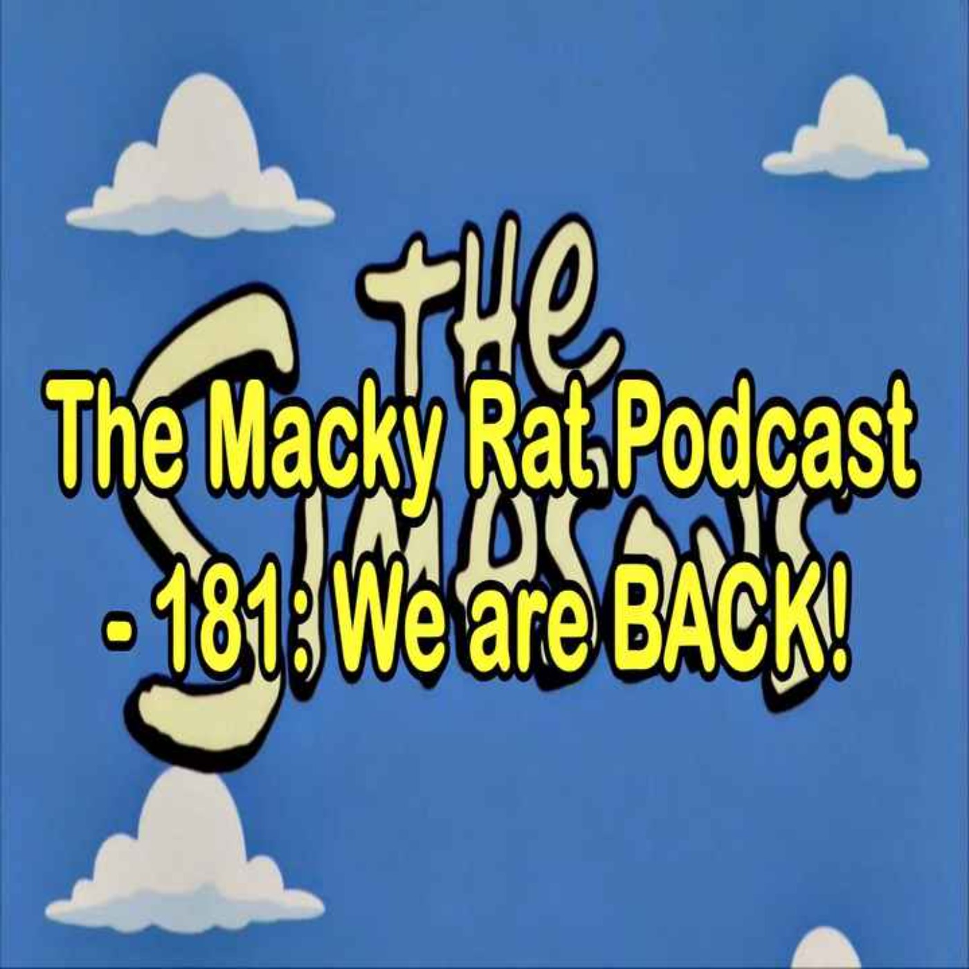 MACKY RAT 182 - WE ARE SO BACK! episode artwork