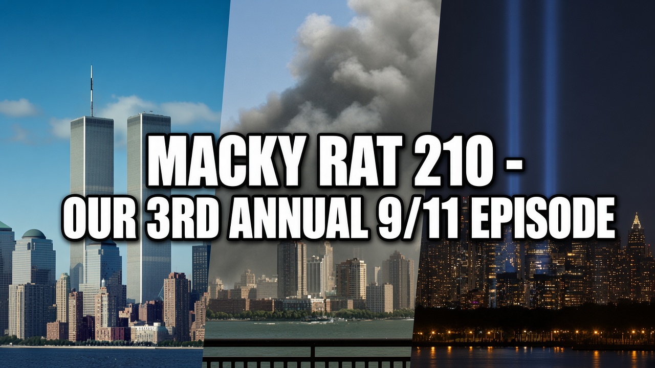 MACKY RAT 210 - OUR 3RD ANNUAL 911 SHOW episode artwork