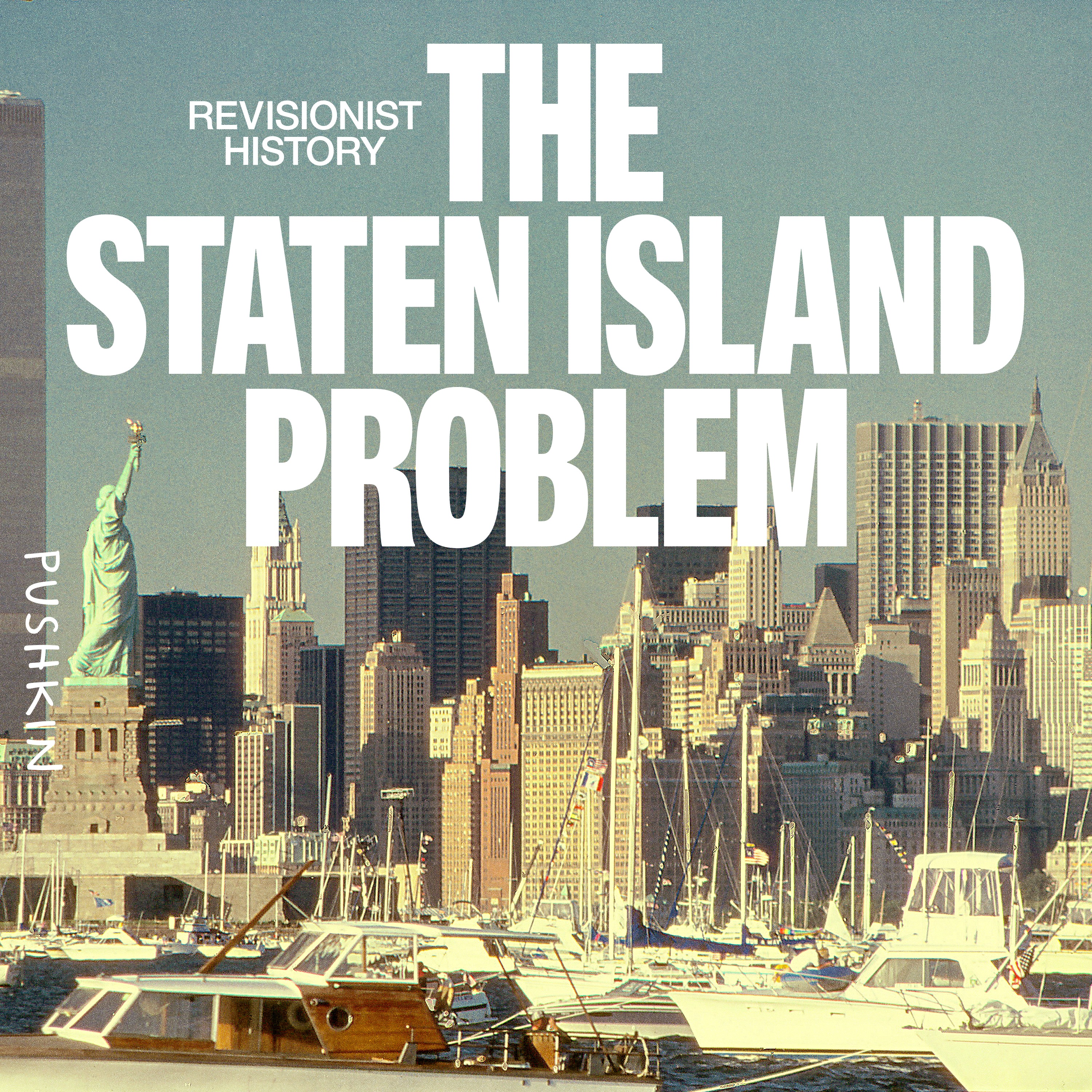 Staten Island v. New York City | Revisionist History