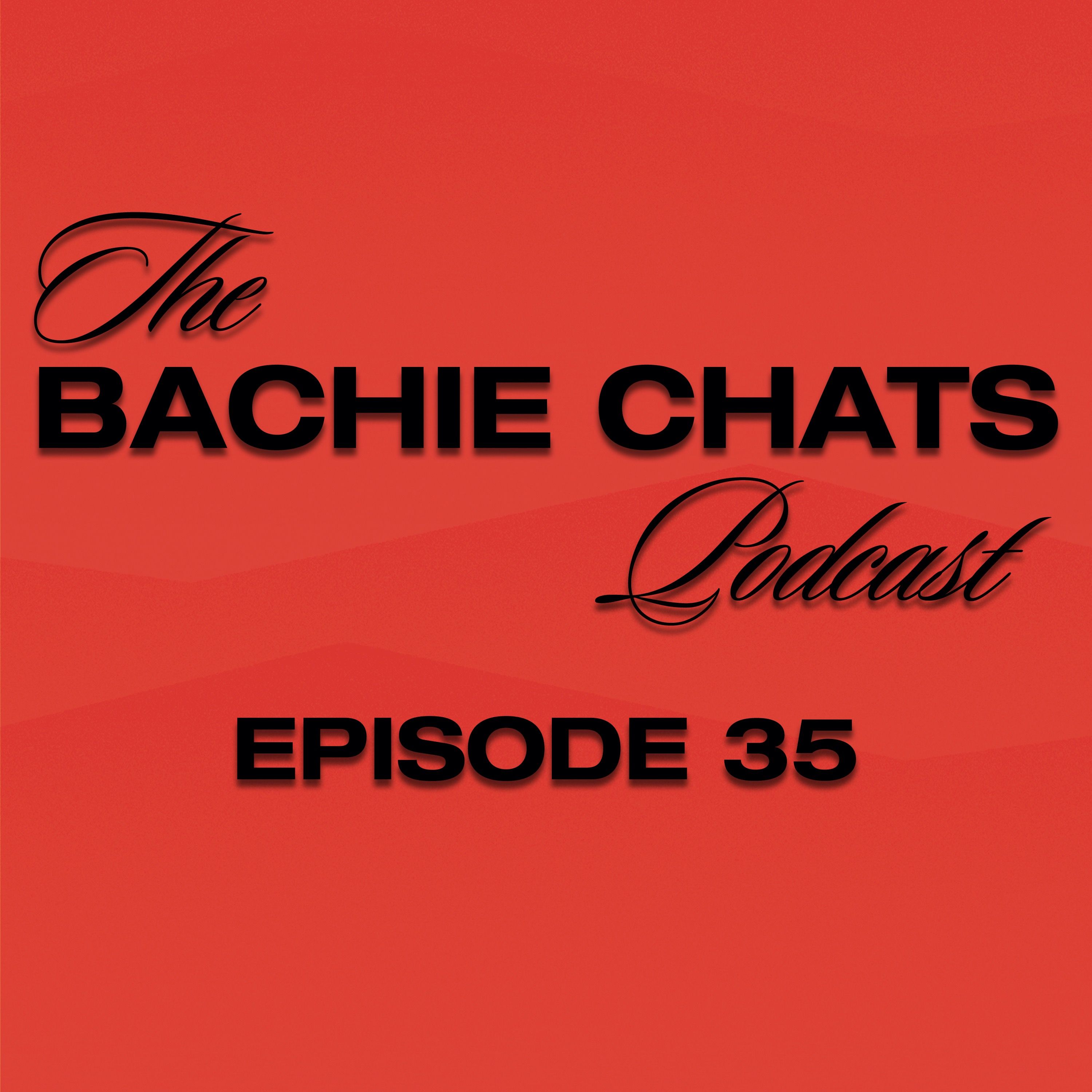 Cameo Guys Present: The Bachie Chats Podcast