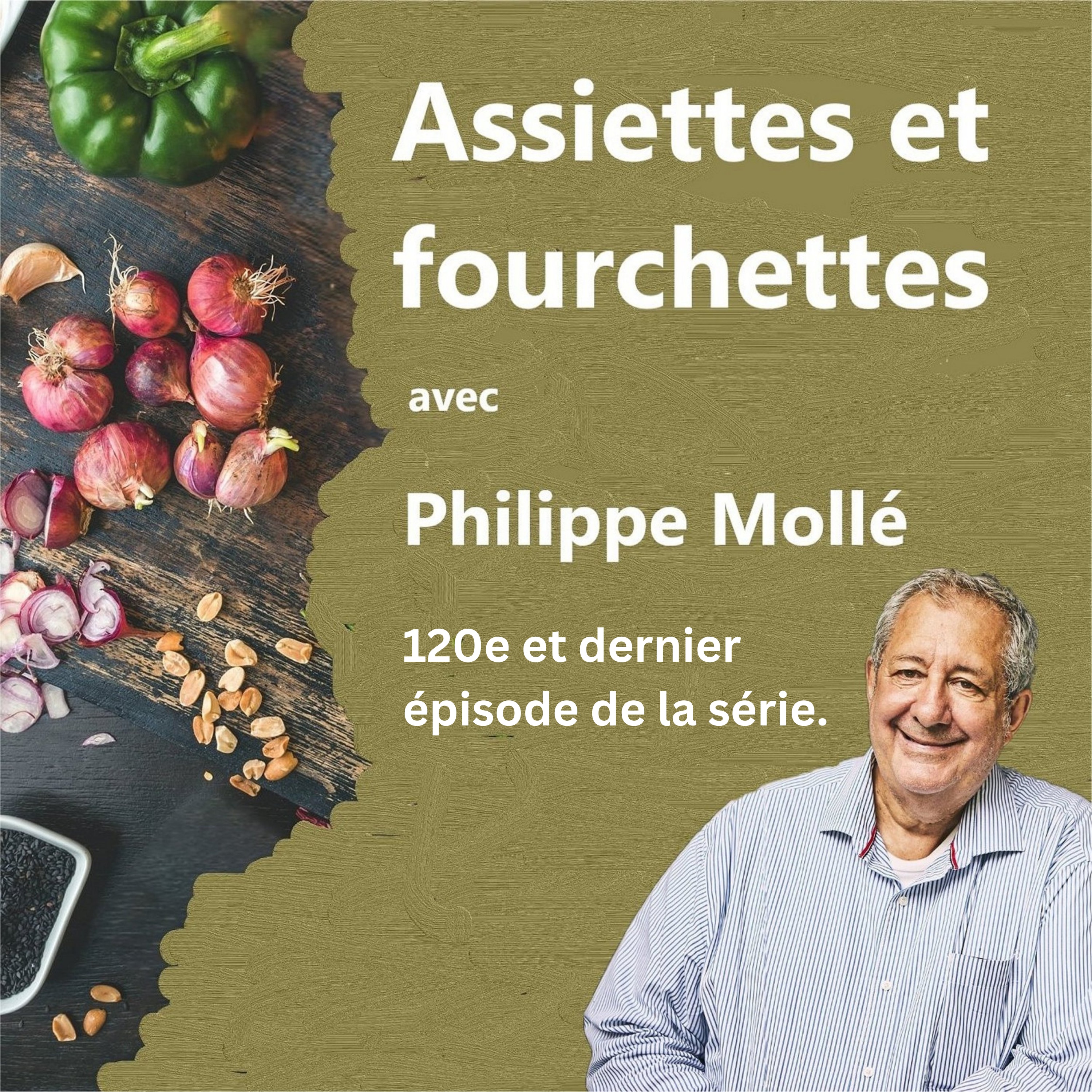 Assiettes et fourchettes no.120 avec Philippe Mollé