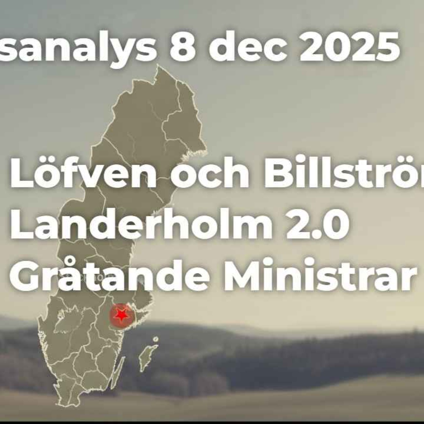 464. Gråtande ministrar, Löfven och Billström samt Landerholm 2.0 episode artwork