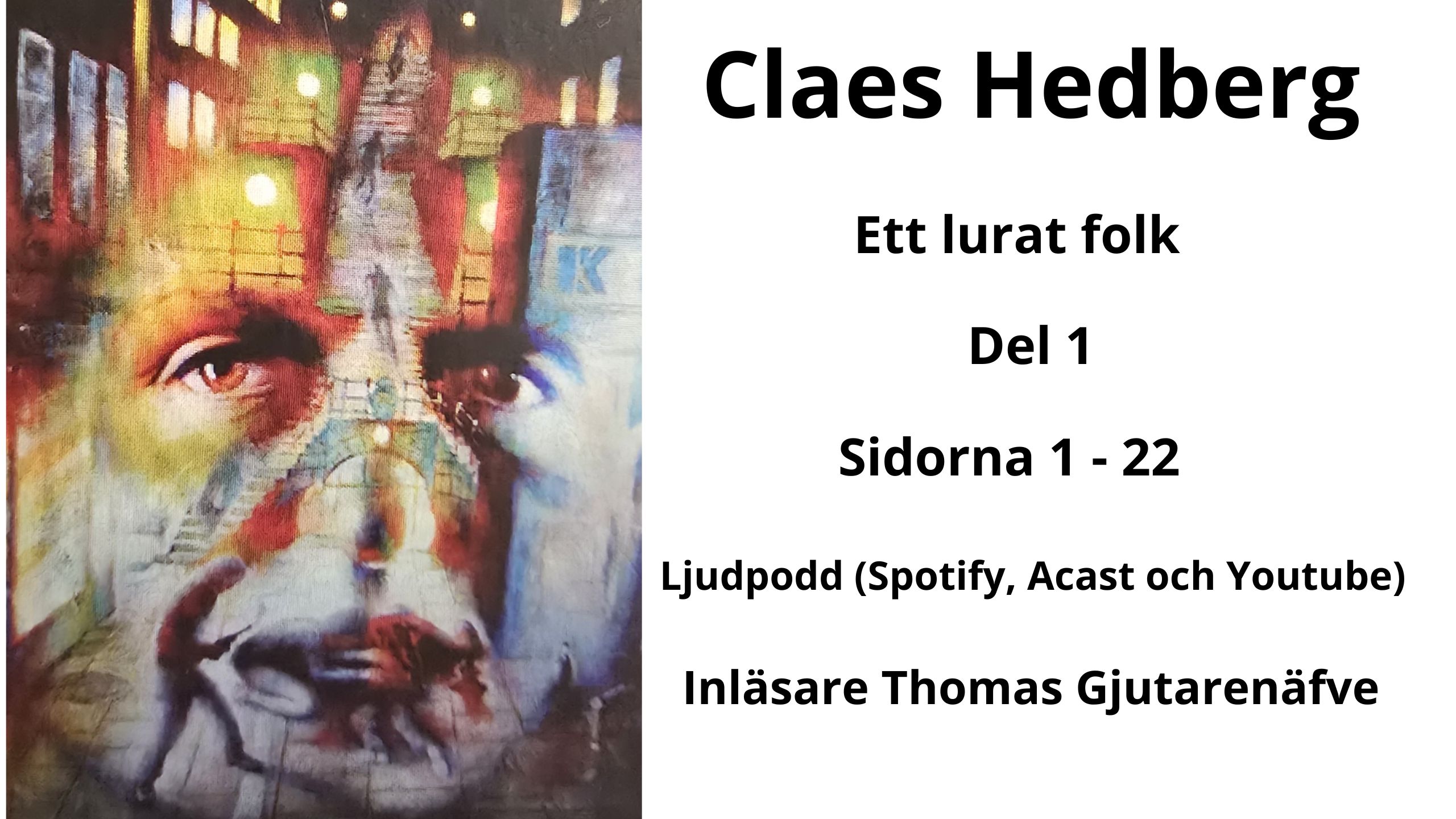 549 - Claes Hedberg Ett lurat folk | Sveriges största hemligheter? Del 1 episode artwork
