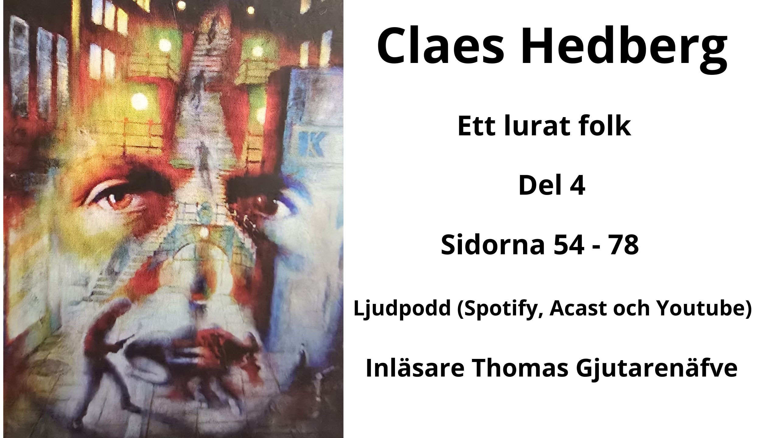 556 - Claes Hedberg Ett lurat folk | Sveriges största hemligheter? Del 4 episode artwork