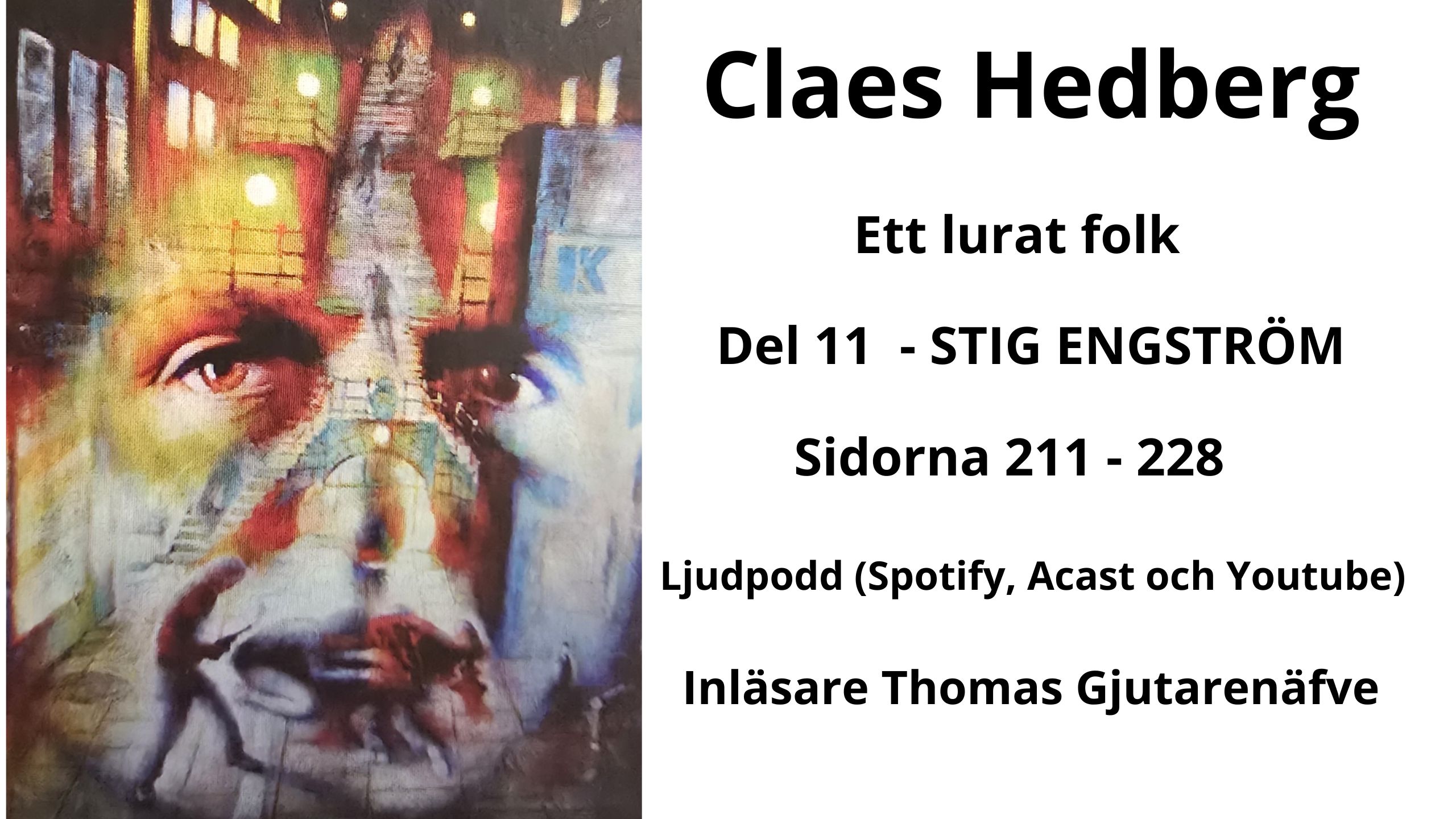 587 - Claes Hedberg Ett lurat folk | Sveriges största hemligheter? Del 11 (STIG ENGSTRÖM) episode artwork