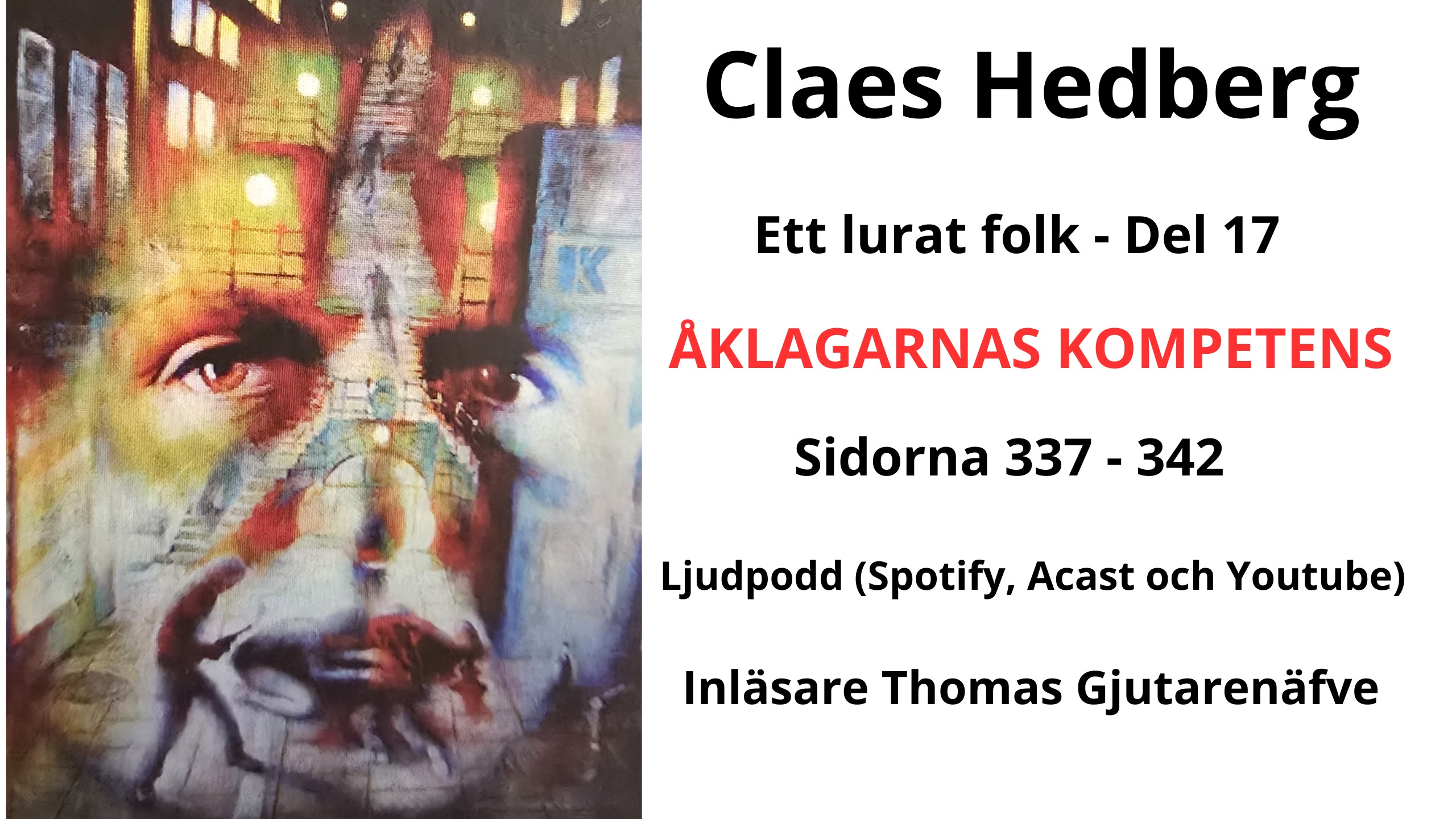 623 - Palmeutredningen. Claes Hedberg: Vilken makt har våra åklagare? Del 17. episode artwork