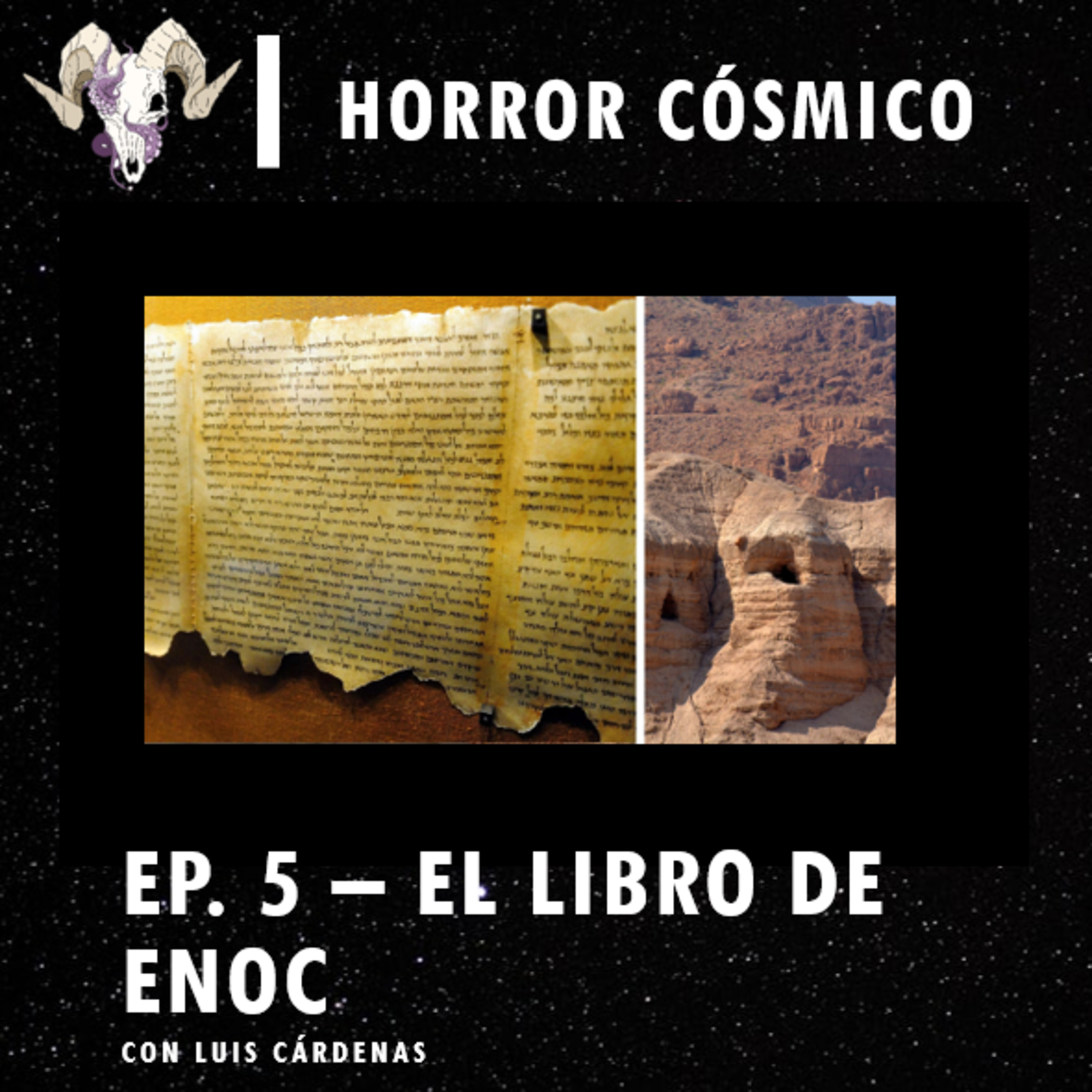 cover of episode Ep. 5 - El libro de Enoc con Luis Cárdenas