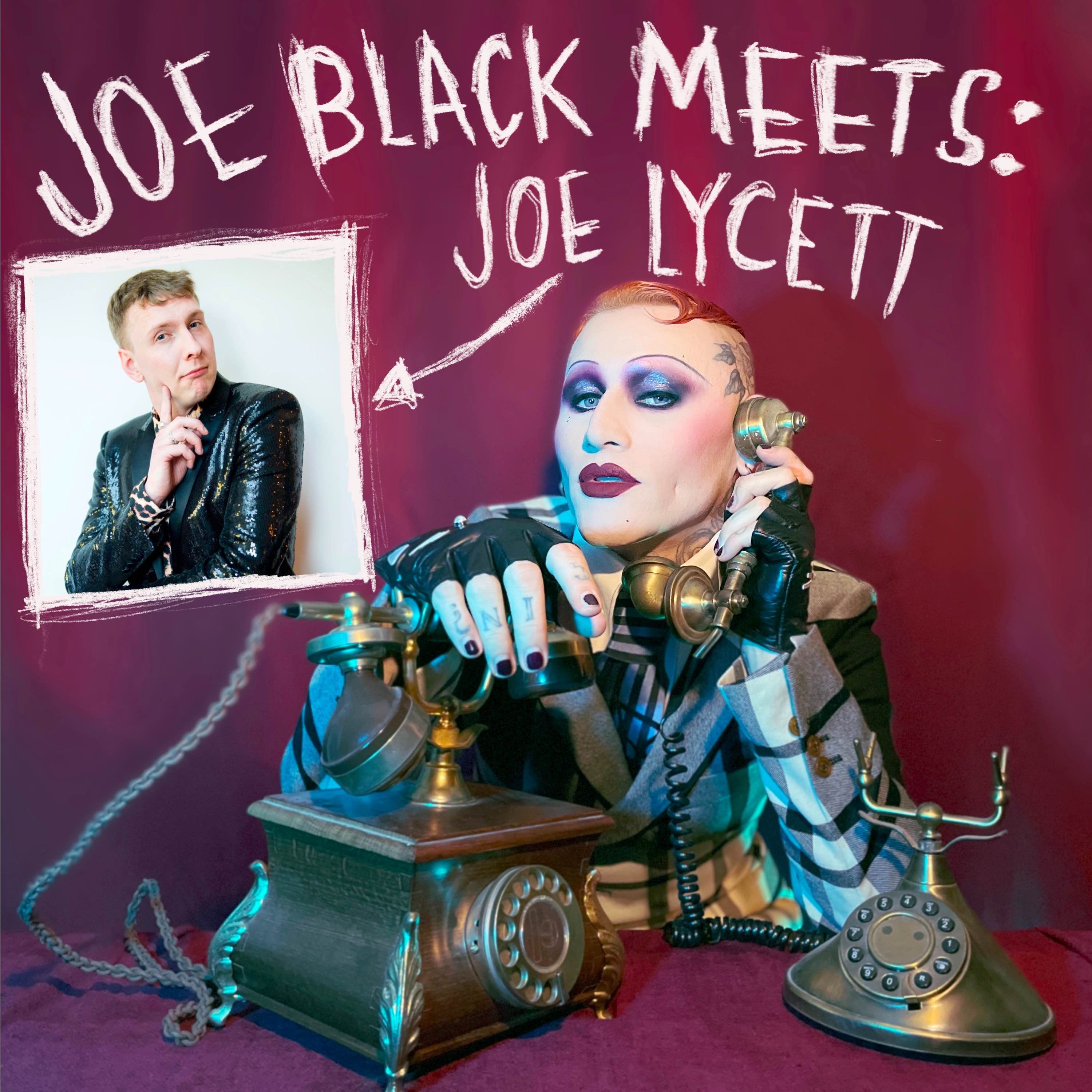 Joe Black Meets: A Podcast