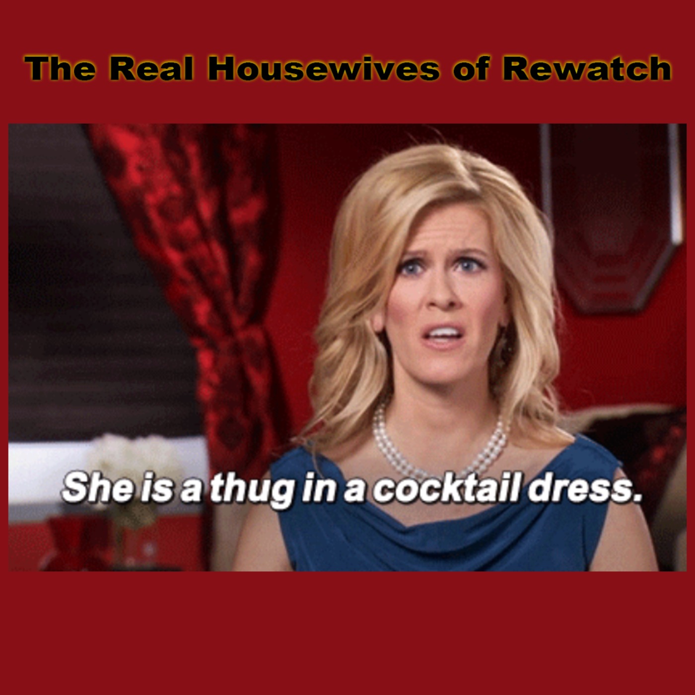 The Real Housewives of Rewatch