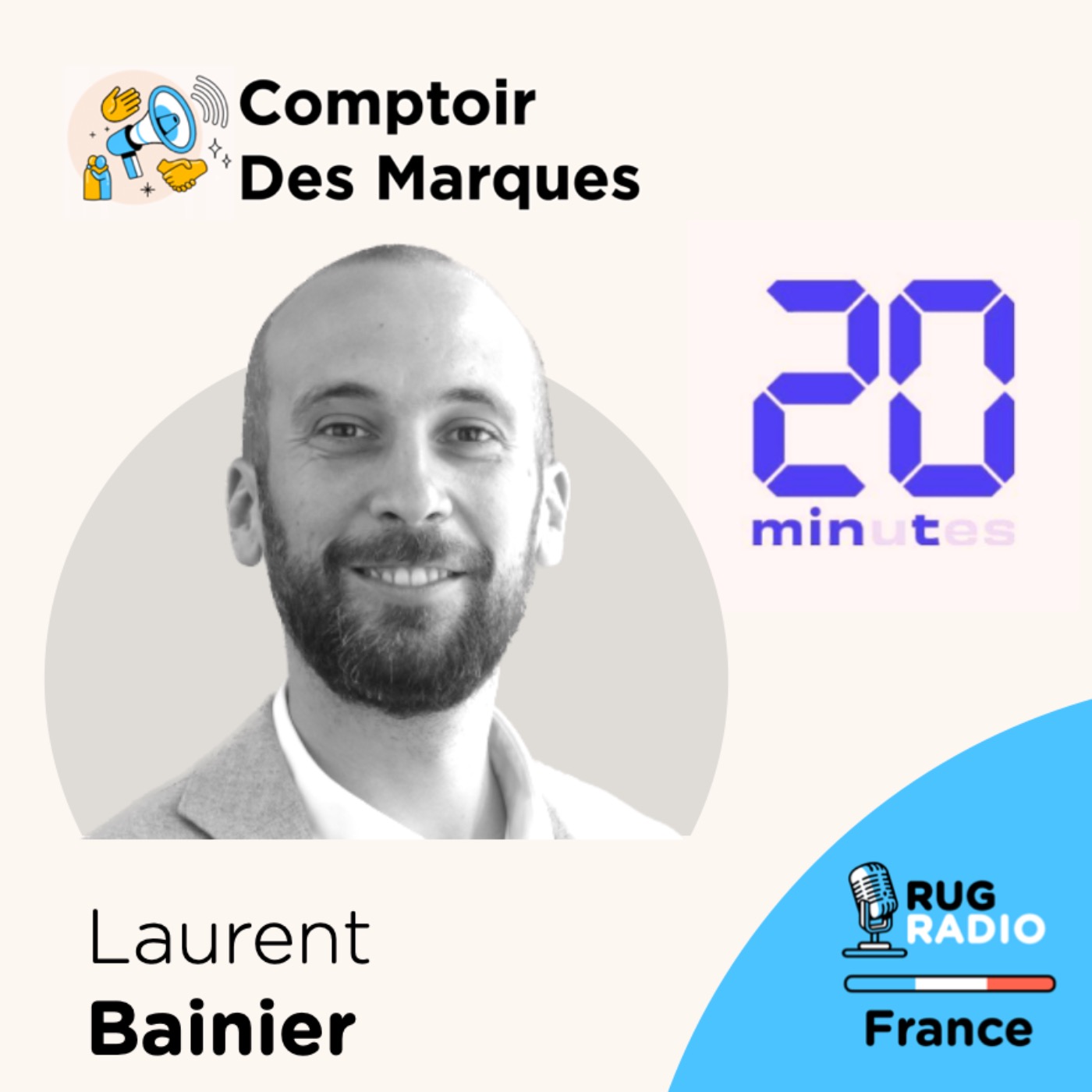 EP5 : Laurent Bainier - 20 Minutes et 20 Mint