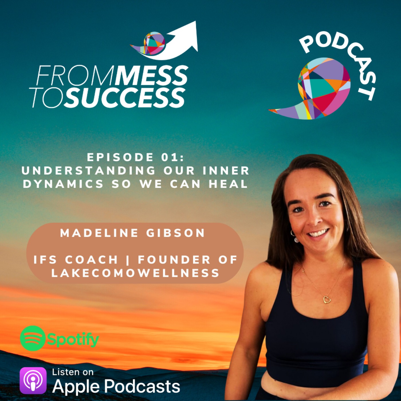 From Mess To Success Podcast