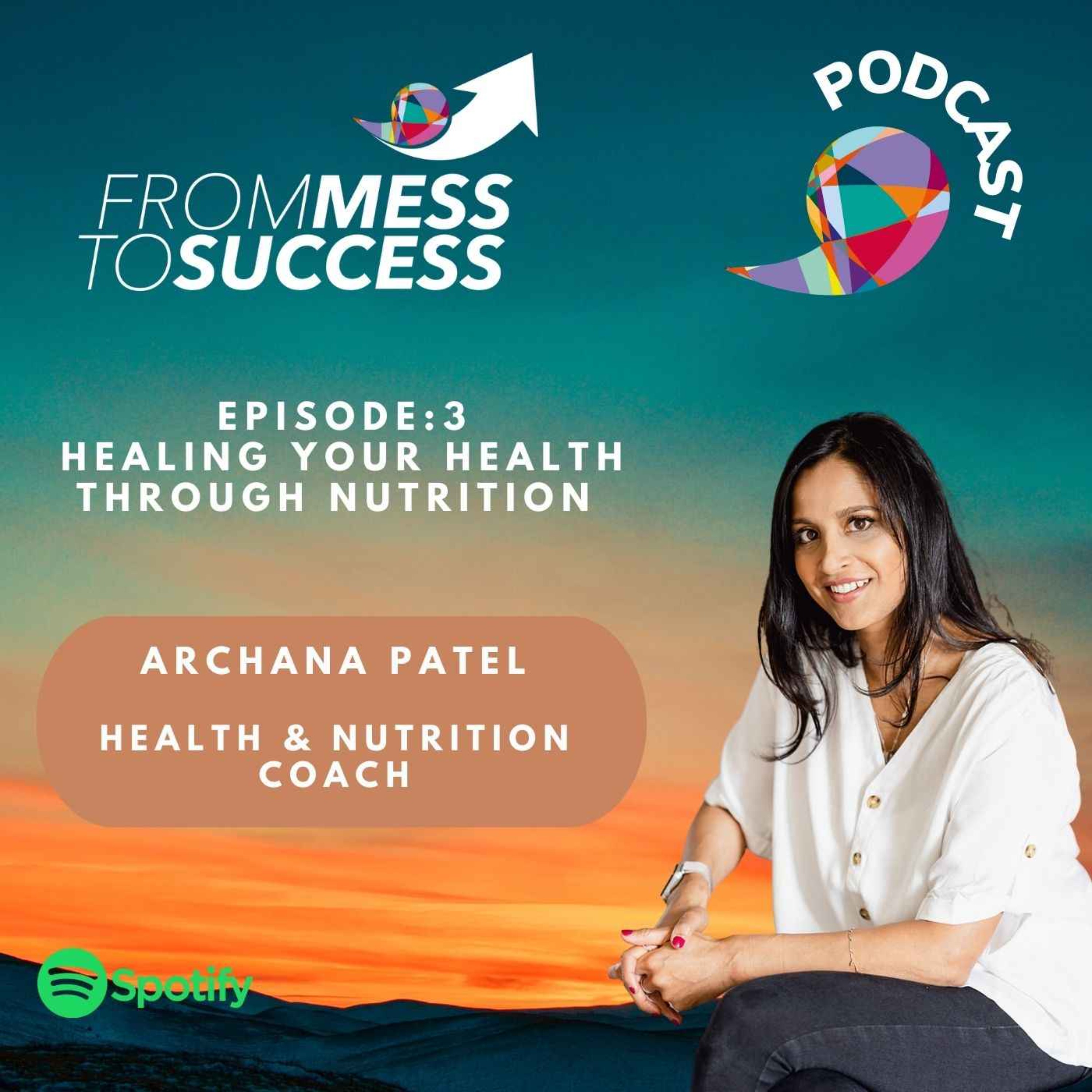 From Mess To Success Podcast
