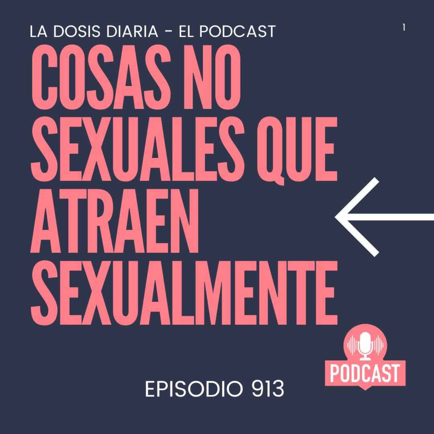 Estas son las cosas NO sexuales que atraen Sexualmente!